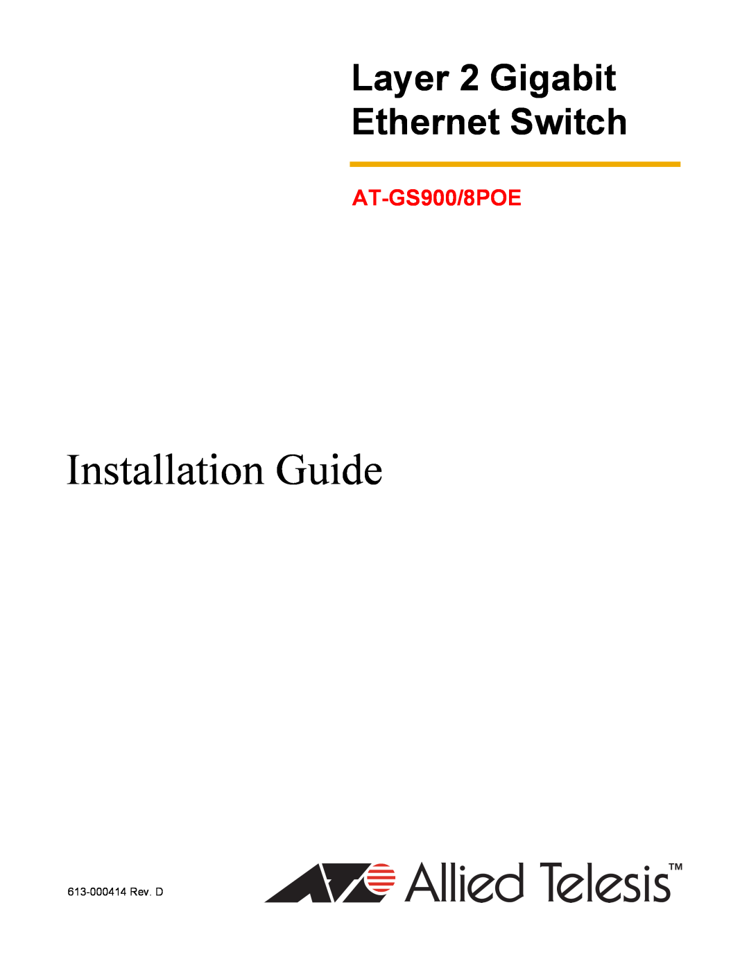 Allied Telesis manual Installation Guide, Layer 2 Gigabit Ethernet Switch, AT-GS900/8POE 