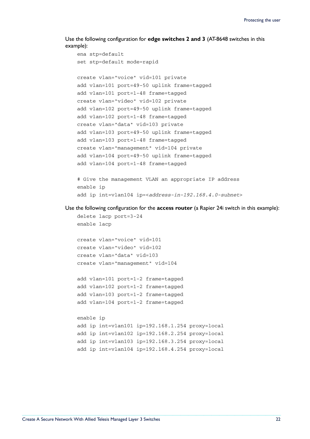 Allied Telesis Layer 3 Switches manual Add ip int=vlan104 ip=address-in-192.168.4.0-subnet 