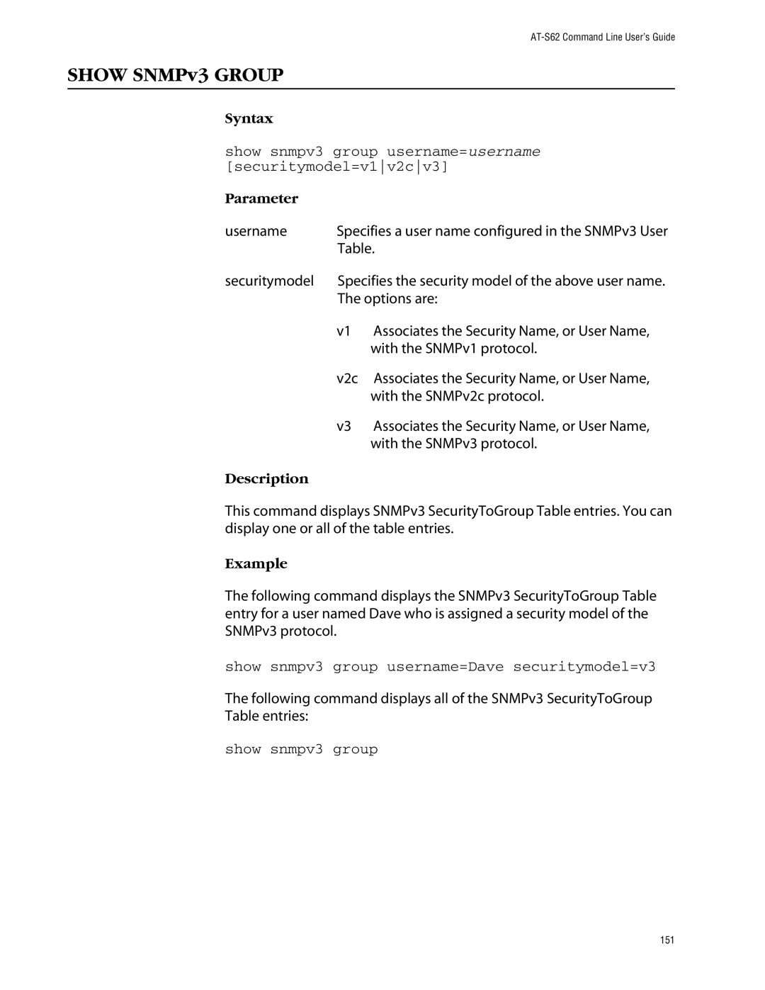 Allied Telesis management software layer 2+ fast ethernet switches manual Show snmpv3 group username=Dave securitymodel=v3 