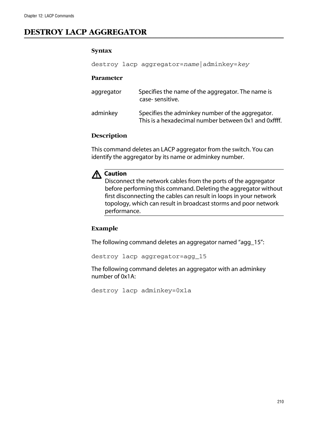 Allied Telesis management software layer 2+ fast ethernet switches Destroy Lacp Aggregator, Destroy lacp aggregator=agg15 