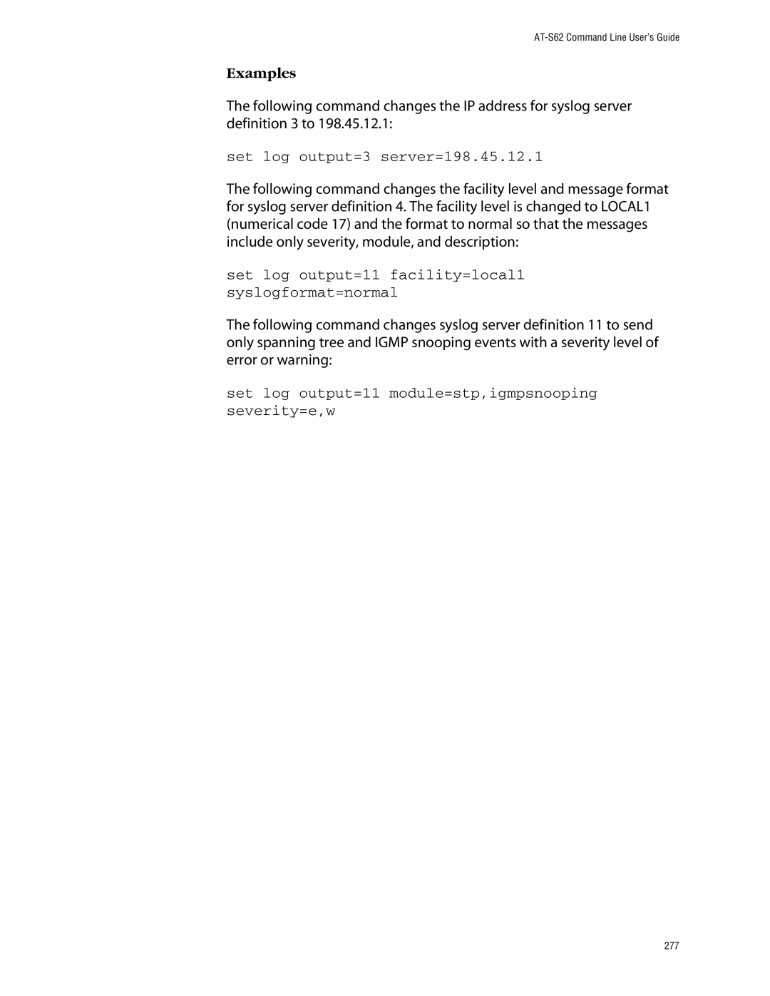 Allied Telesis management software layer 2+ fast ethernet switches manual Set log output=3 server=198.45.12.1 