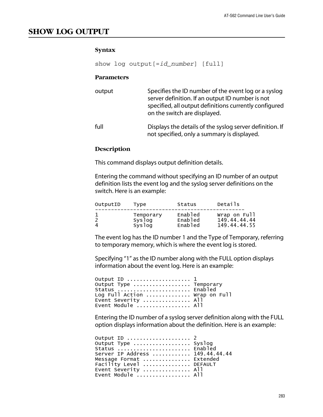 Allied Telesis management software layer 2+ fast ethernet switches manual Show LOG Output, Show log output=idnumber full 