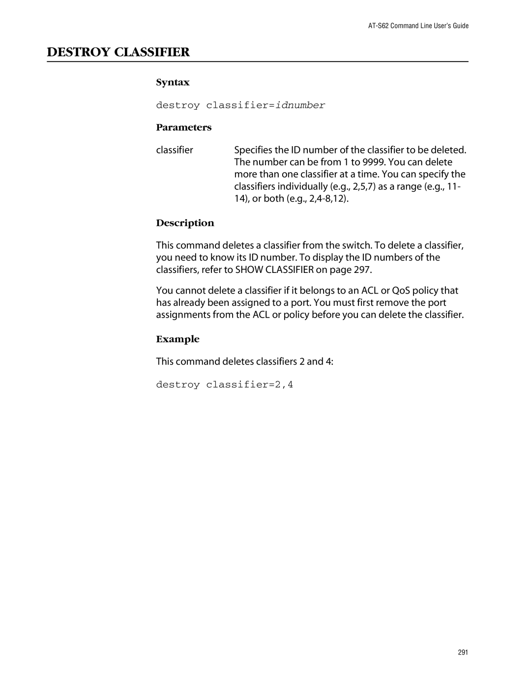 Allied Telesis management software layer 2+ fast ethernet switches manual Destroy Classifier, Destroy classifier=idnumber 