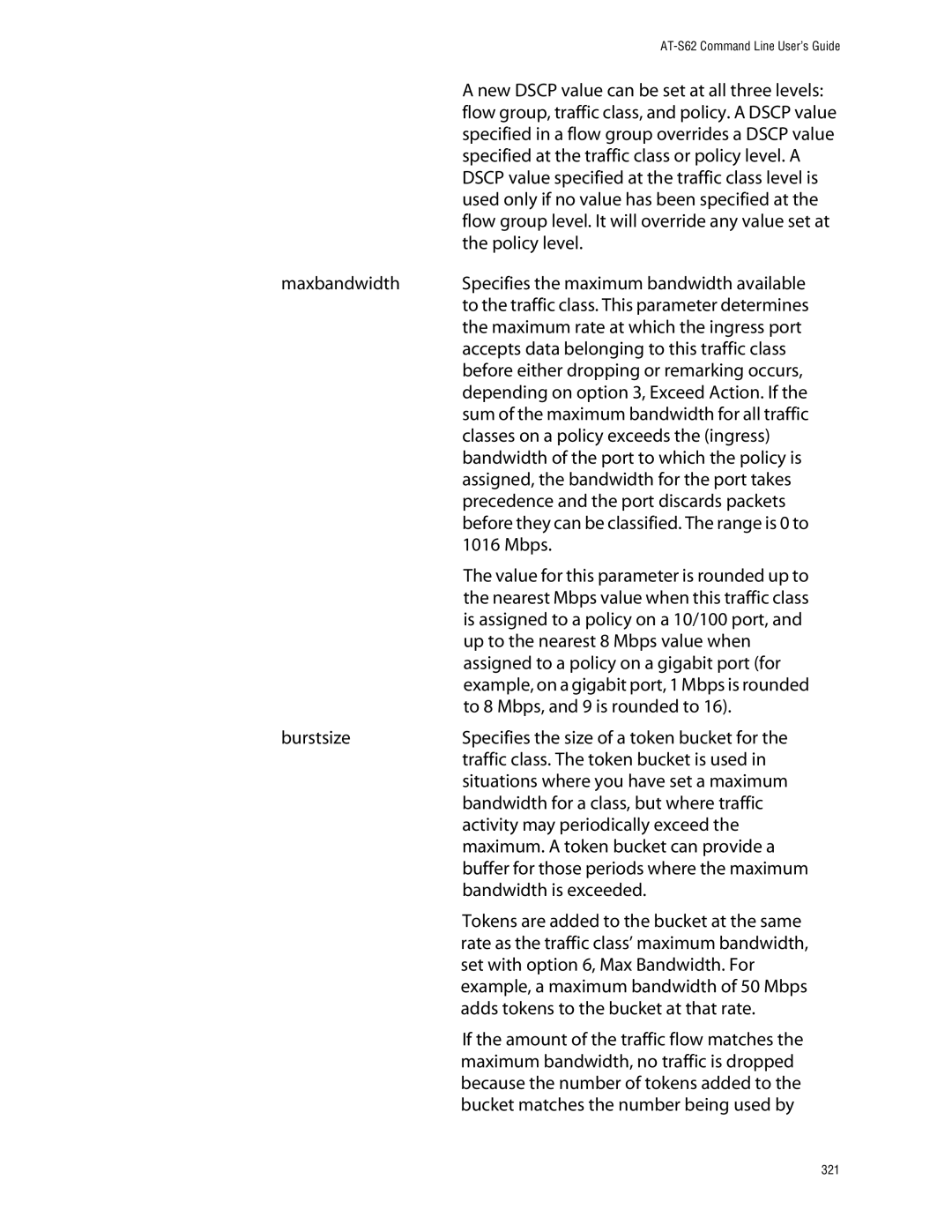 Allied Telesis management software layer 2+ fast ethernet switches manual Specified at the traffic class or policy level. a 