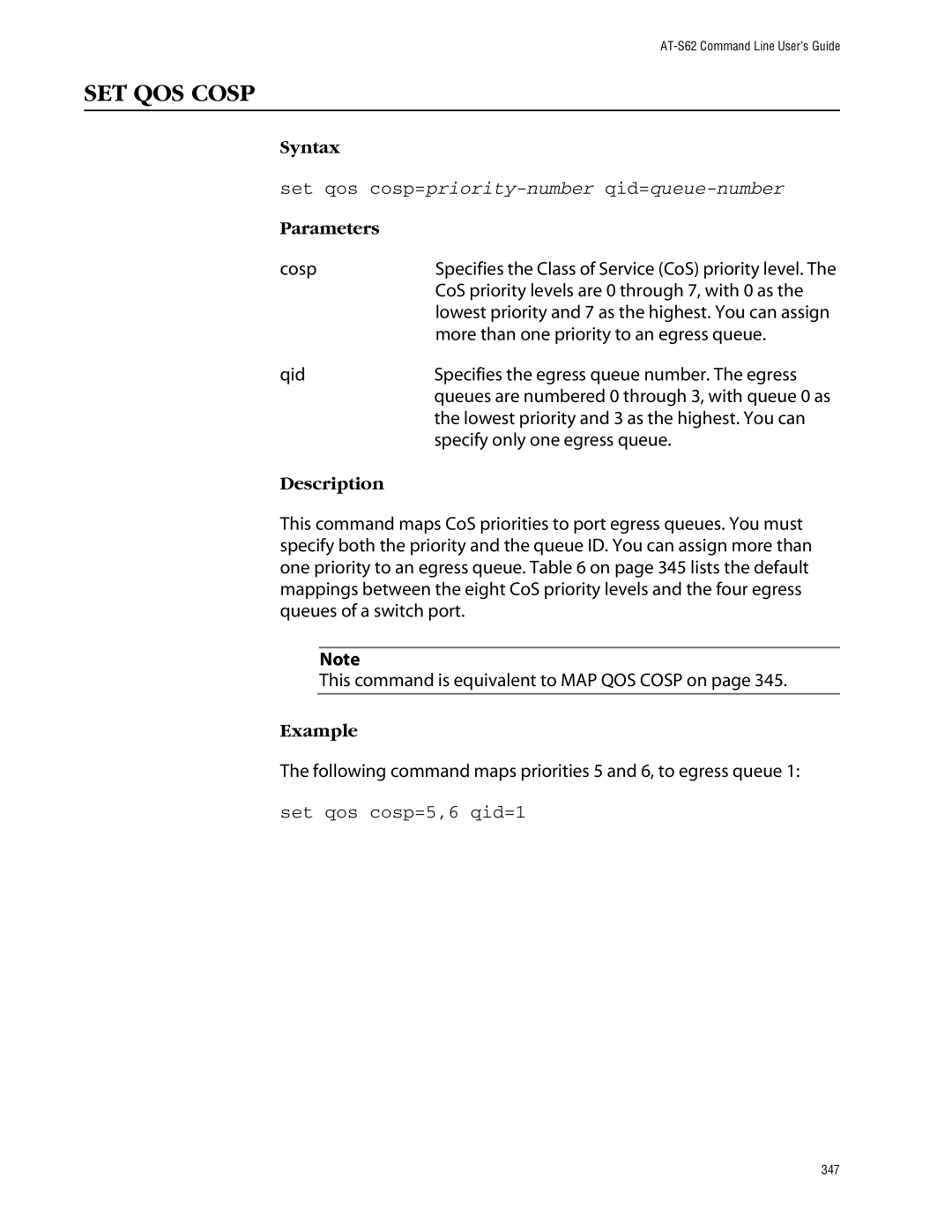 Allied Telesis management software layer 2+ fast ethernet switches manual SET QOS Cosp, Set qos cosp=5,6 qid=1 