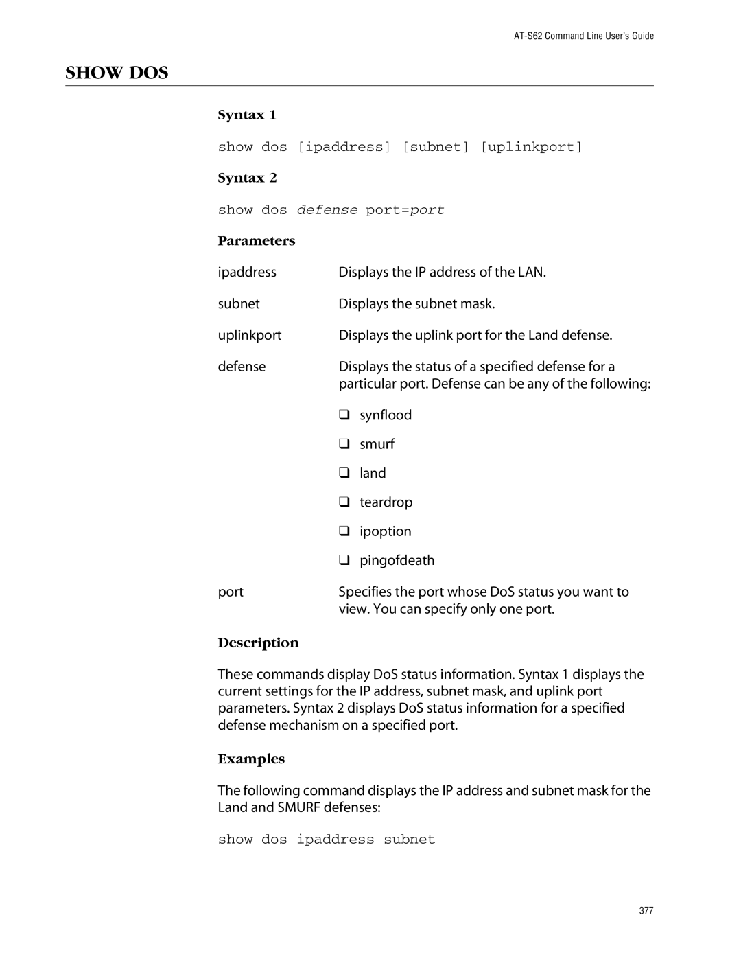 Allied Telesis management software layer 2+ fast ethernet switches manual Show DOS, Show dos ipaddress subnet uplinkport 