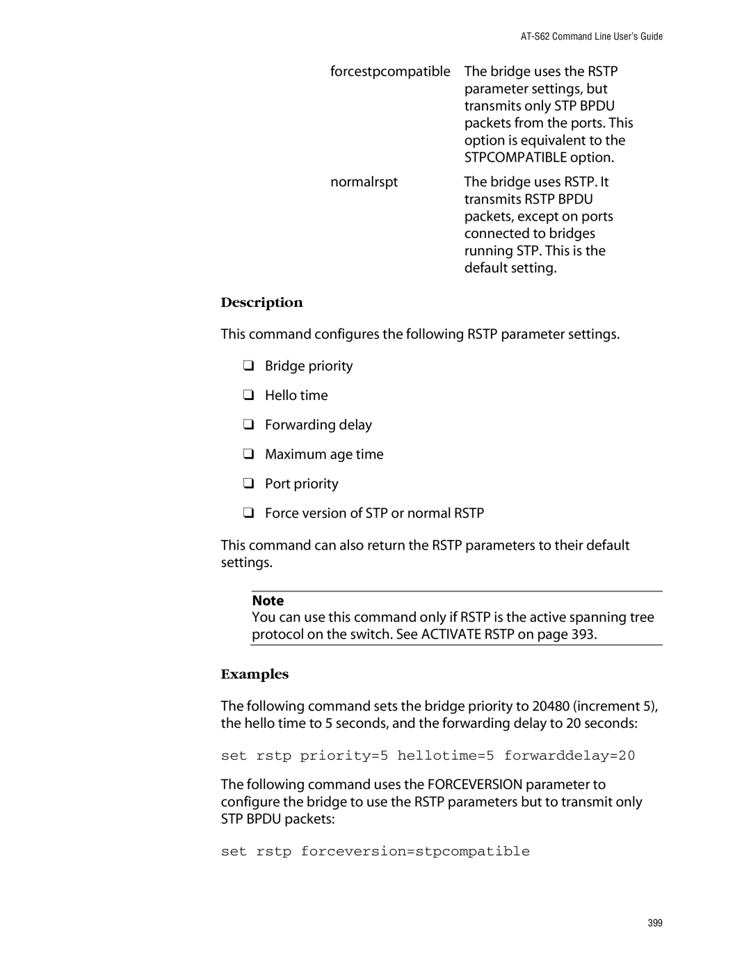 Allied Telesis management software layer 2+ fast ethernet switches manual Set rstp priority=5 hellotime=5 forwarddelay=20 