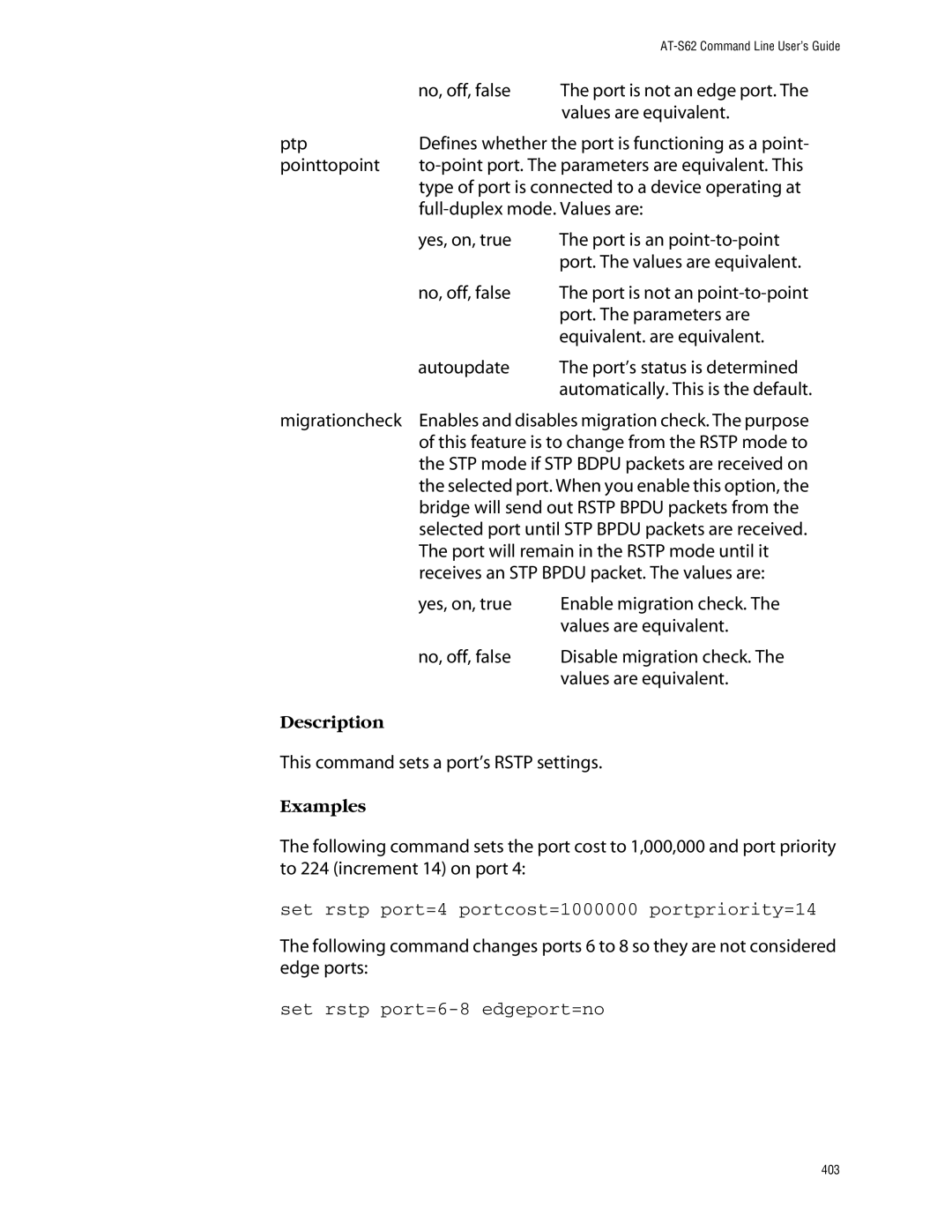 Allied Telesis management software layer 2+ fast ethernet switches manual Set rstp port=4 portcost=1000000 portpriority=14 