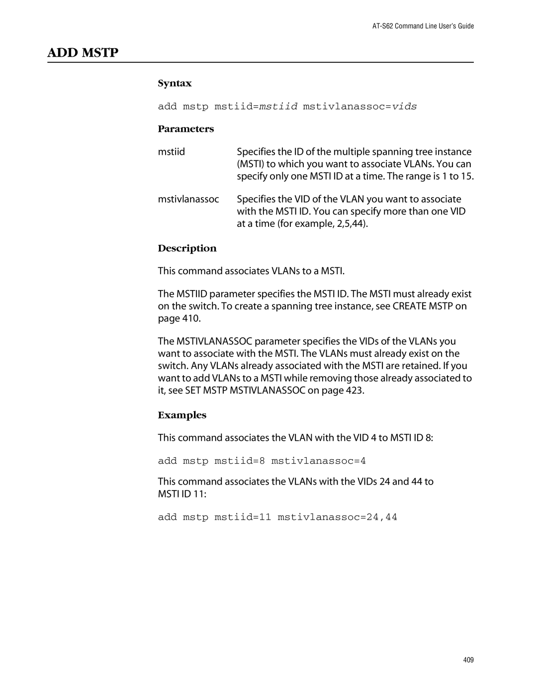 Allied Telesis management software layer 2+ fast ethernet switches ADD Mstp, Add mstp mstiid=mstiid mstivlanassoc=vids 