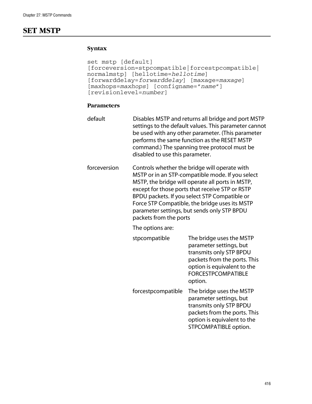 Allied Telesis management software layer 2+ fast ethernet switches SET Mstp, Performs the same function as the Reset Mstp 