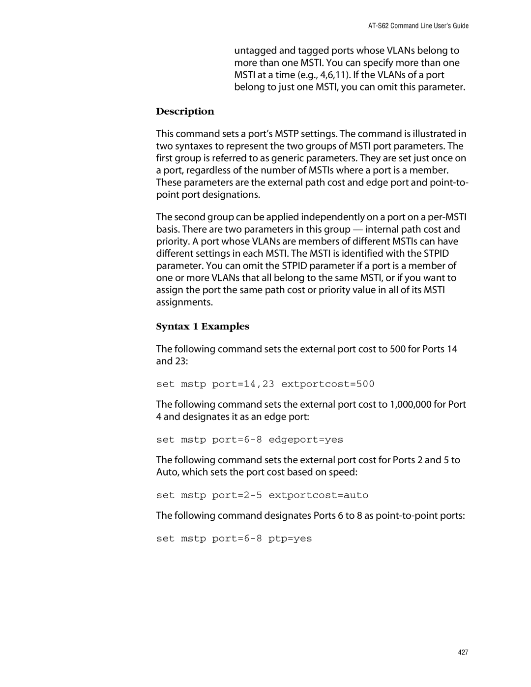 Allied Telesis management software layer 2+ fast ethernet switches manual Set mstp port=14,23 extportcost=500 