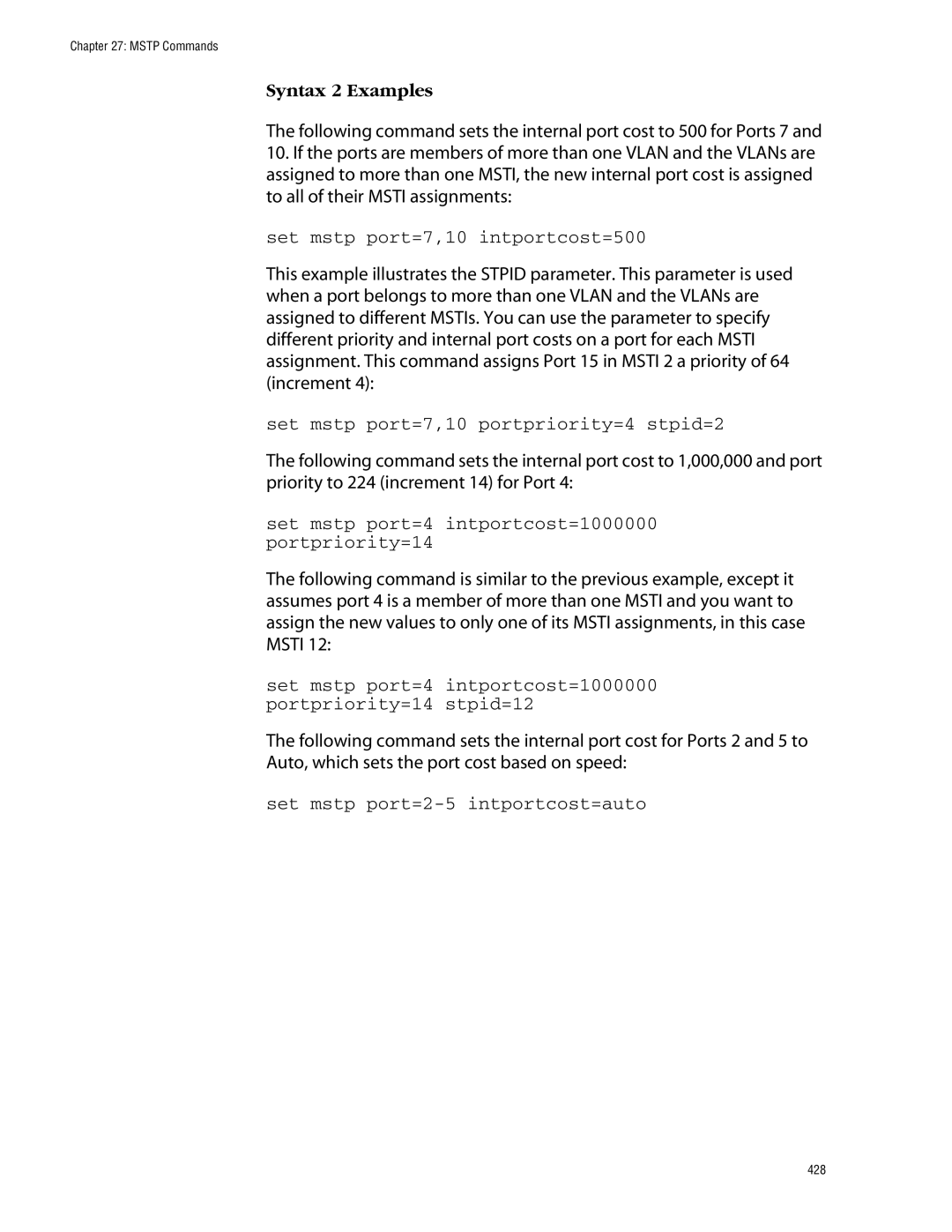 Allied Telesis management software layer 2+ fast ethernet switches manual Set mstp port=7,10 intportcost=500 