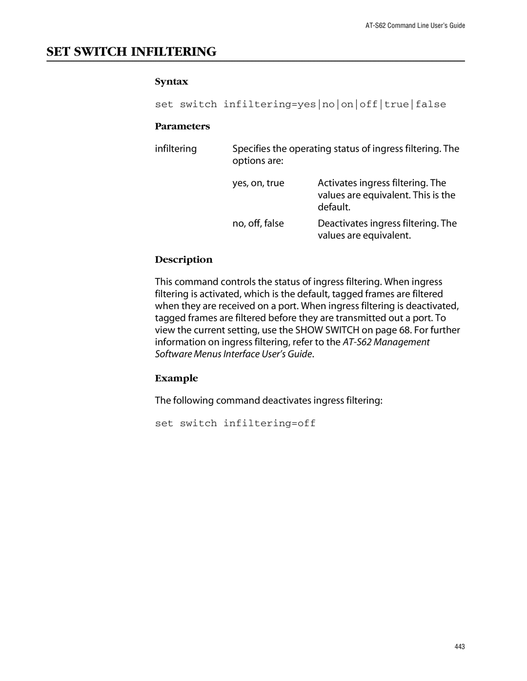 Allied Telesis management software layer 2+ fast ethernet switches SET Switch Infiltering, Set switch infiltering=off 