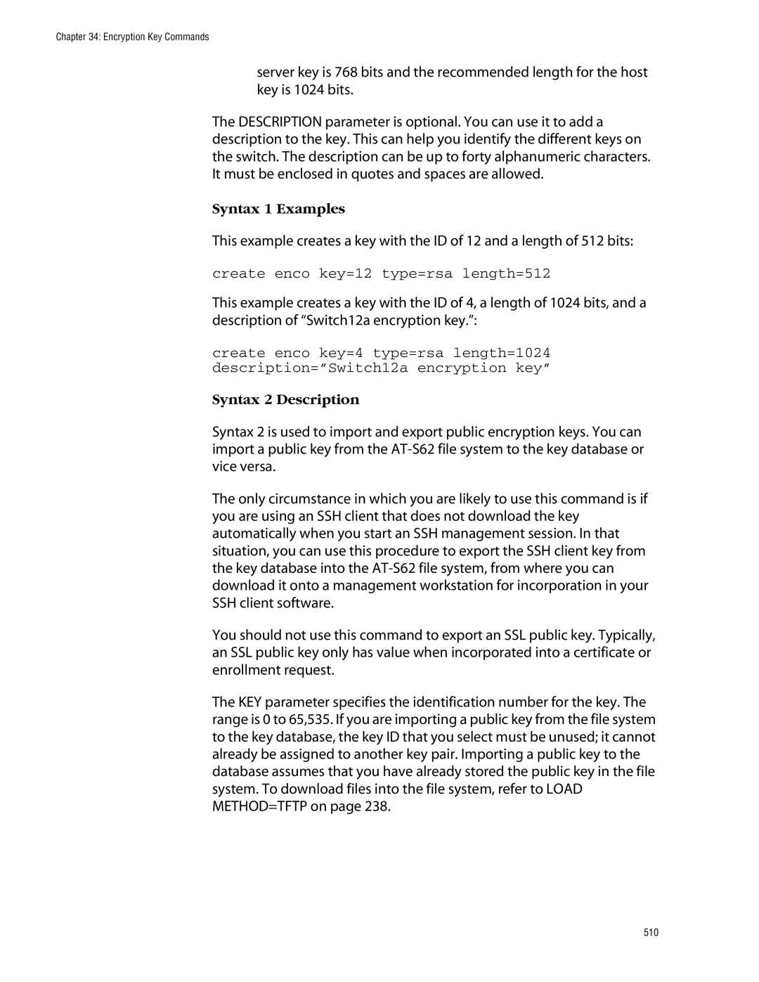 Allied Telesis management software layer 2+ fast ethernet switches manual Create enco key=12 type=rsa length=512 