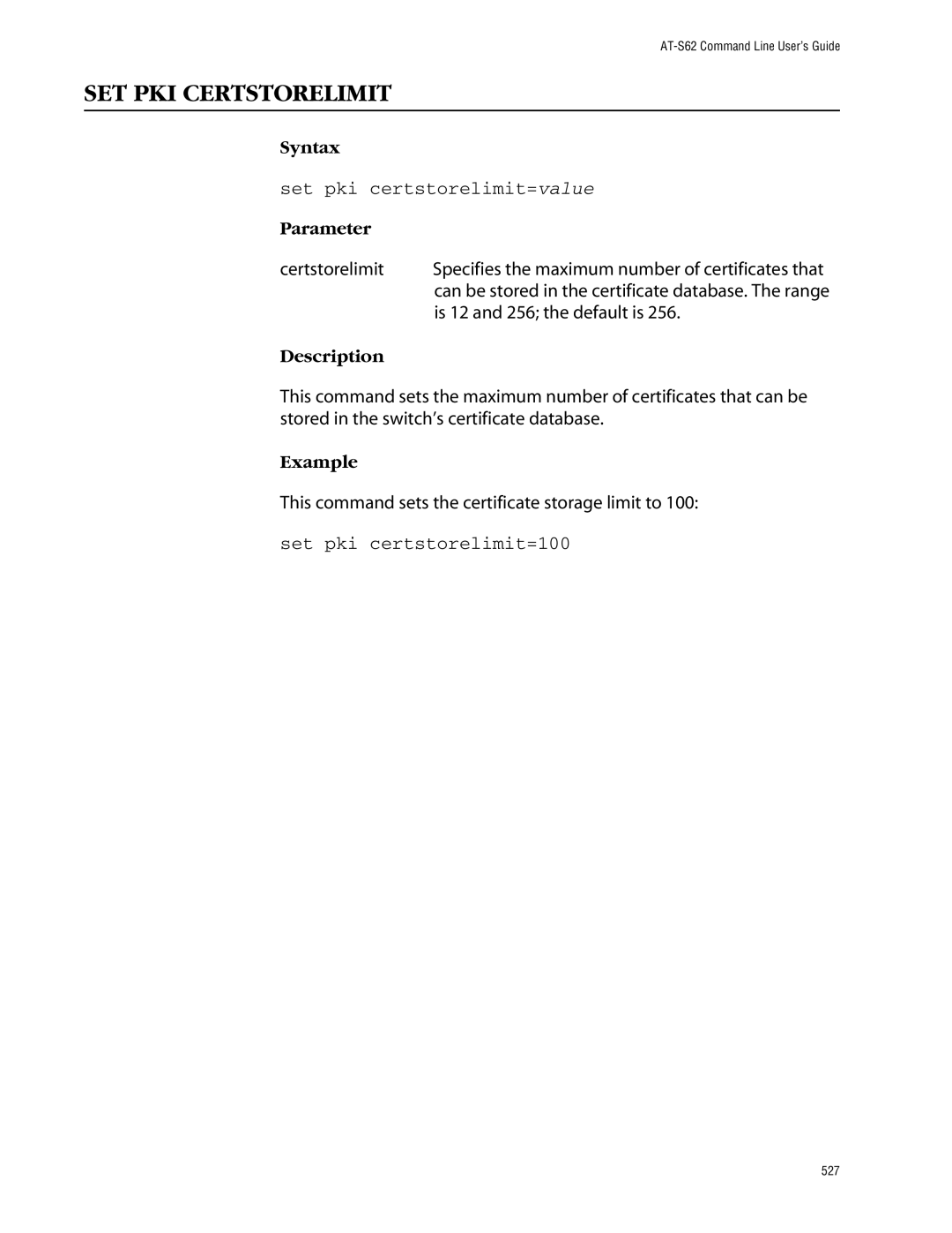 Allied Telesis management software layer 2+ fast ethernet switches SET PKI Certstorelimit, Set pki certstorelimit=value 