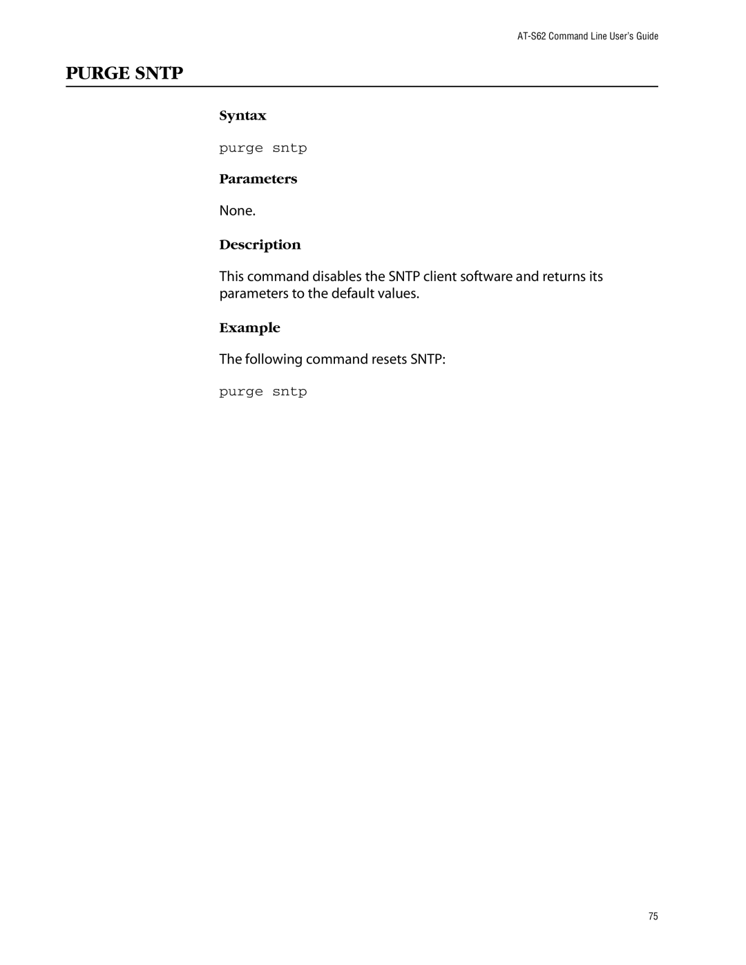 Allied Telesis management software layer 2+ fast ethernet switches Purge Sntp, Purge sntp, Following command resets Sntp 