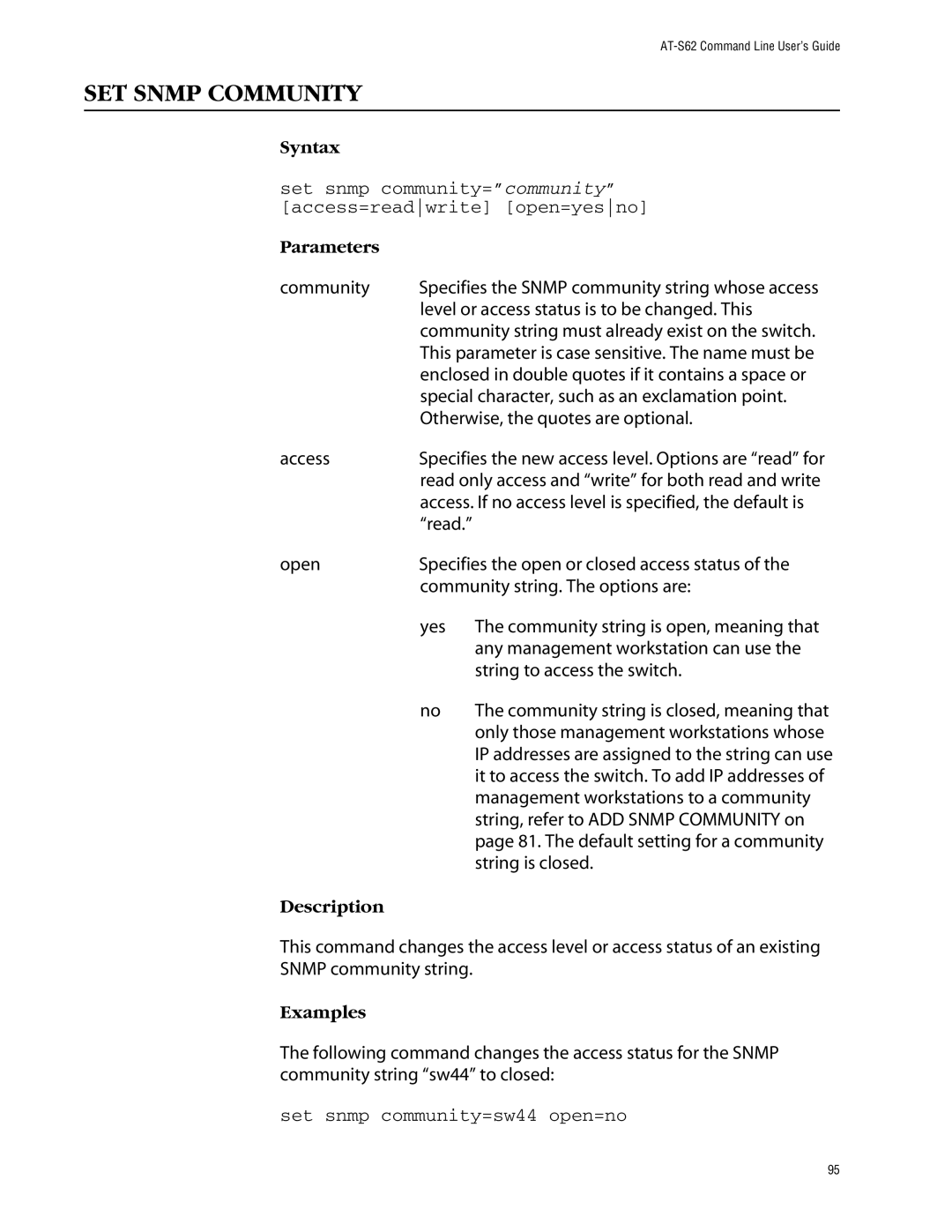 Allied Telesis management software layer 2+ fast ethernet switches SET Snmp Community, Set snmp community=sw44 open=no 