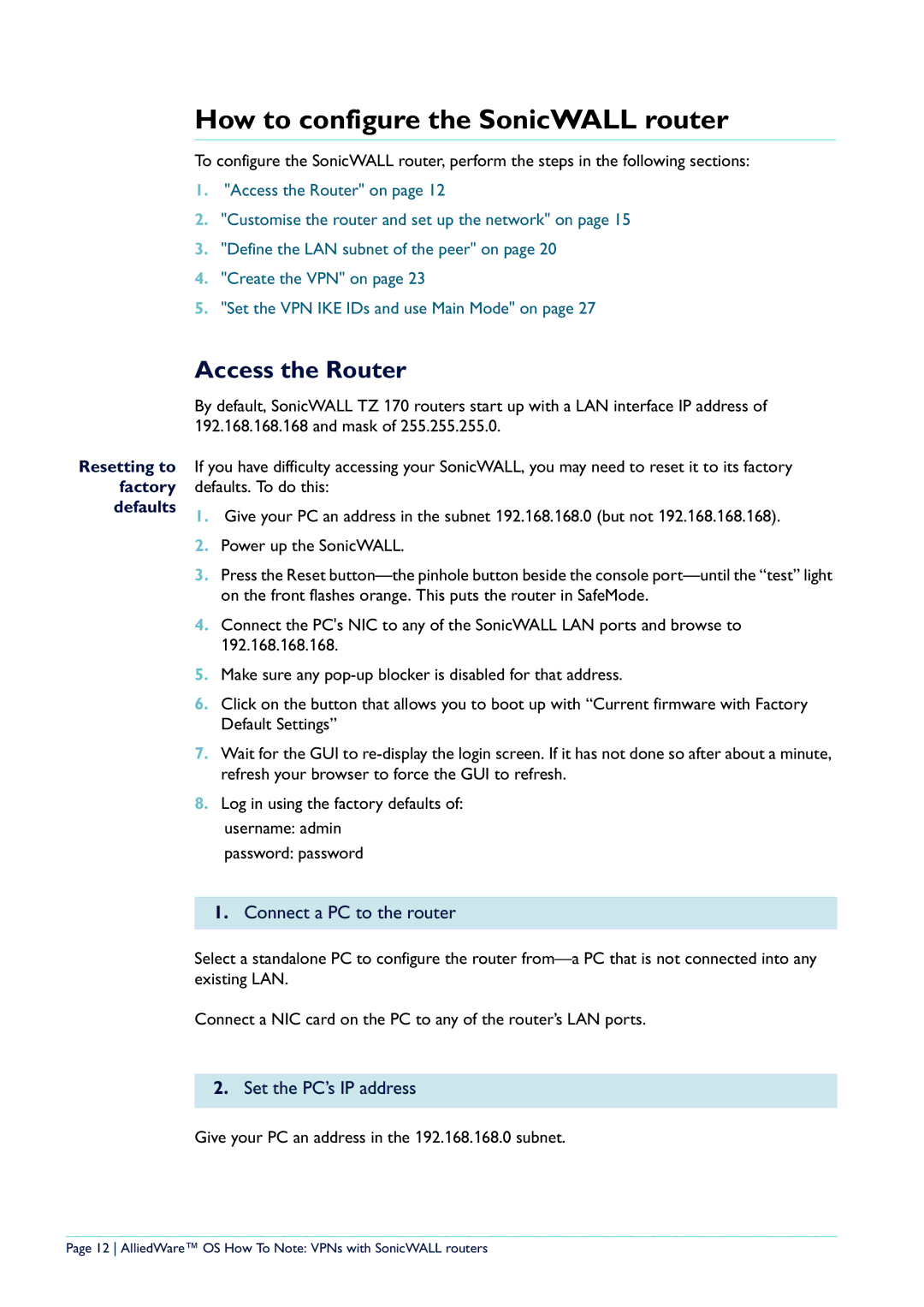 Allied Telesis NetScreen Routers How to configure the SonicWALL router, Access the Router, Connect a PC to the router 