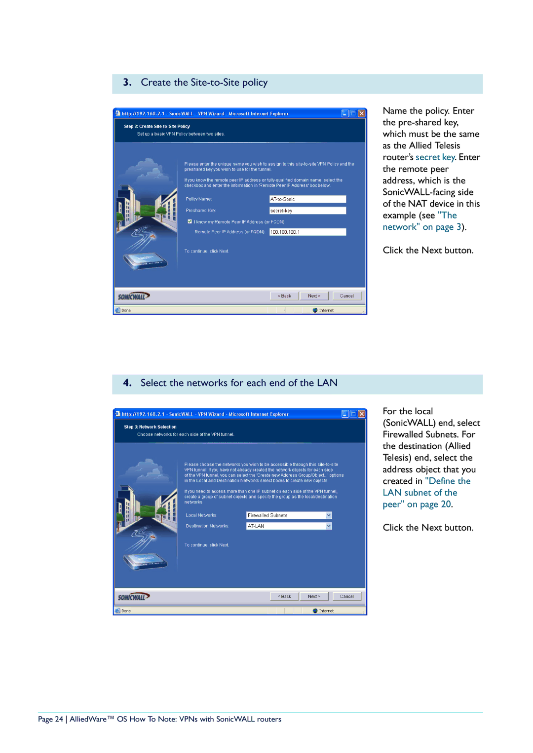 Allied Telesis NetScreen Routers manual Create the Site-to-Site policy, Select the networks for each end of the LAN 