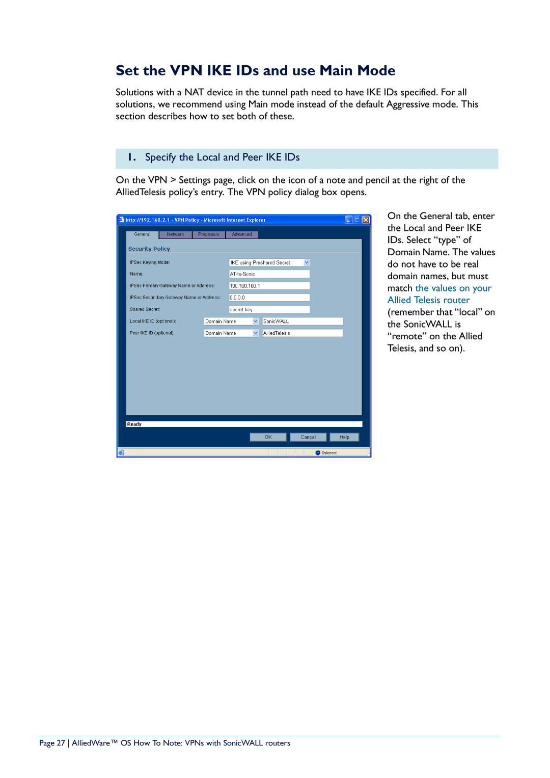 Allied Telesis NetScreen Routers manual Set the VPN IKE IDs and use Main Mode, Specify the Local and Peer IKE IDs 