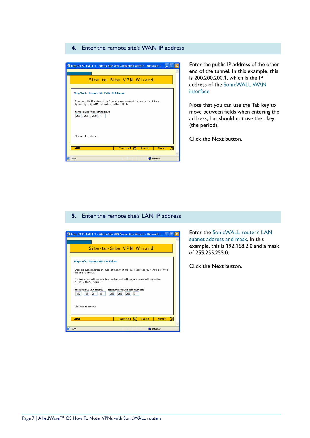 Allied Telesis NetScreen Routers manual Enter the remote site’s WAN IP address, Enter the remote site’s LAN IP address 