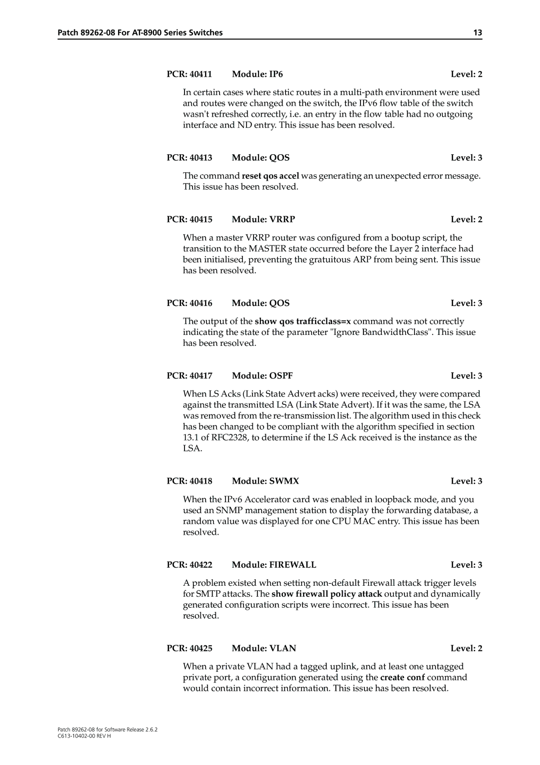 Allied Telesis Patch 89262-08 manual PCR 40413 Module QOS Level, PCR 40416 Module QOS Level, PCR 40418 Module Swmx Level 