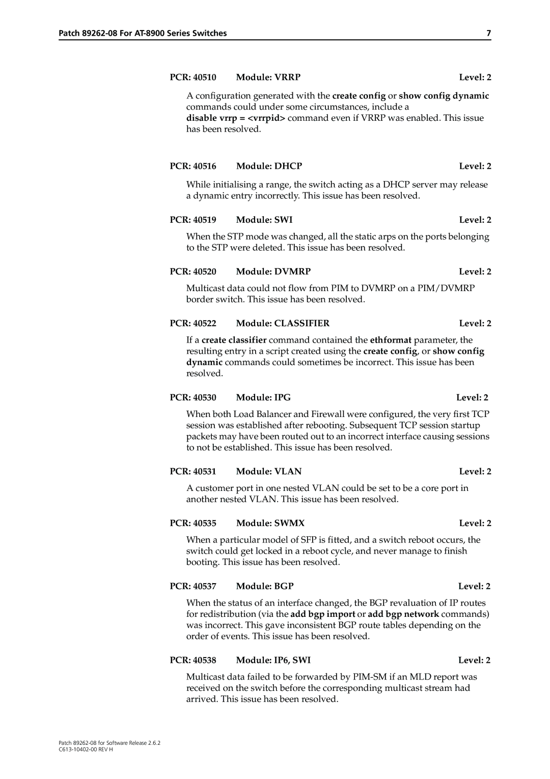 Allied Telesis Patch 89262-08 manual PCR Module Vrrp Level, PCR 40516 Module Dhcp Level, PCR 40520 Module Dvmrp Level 