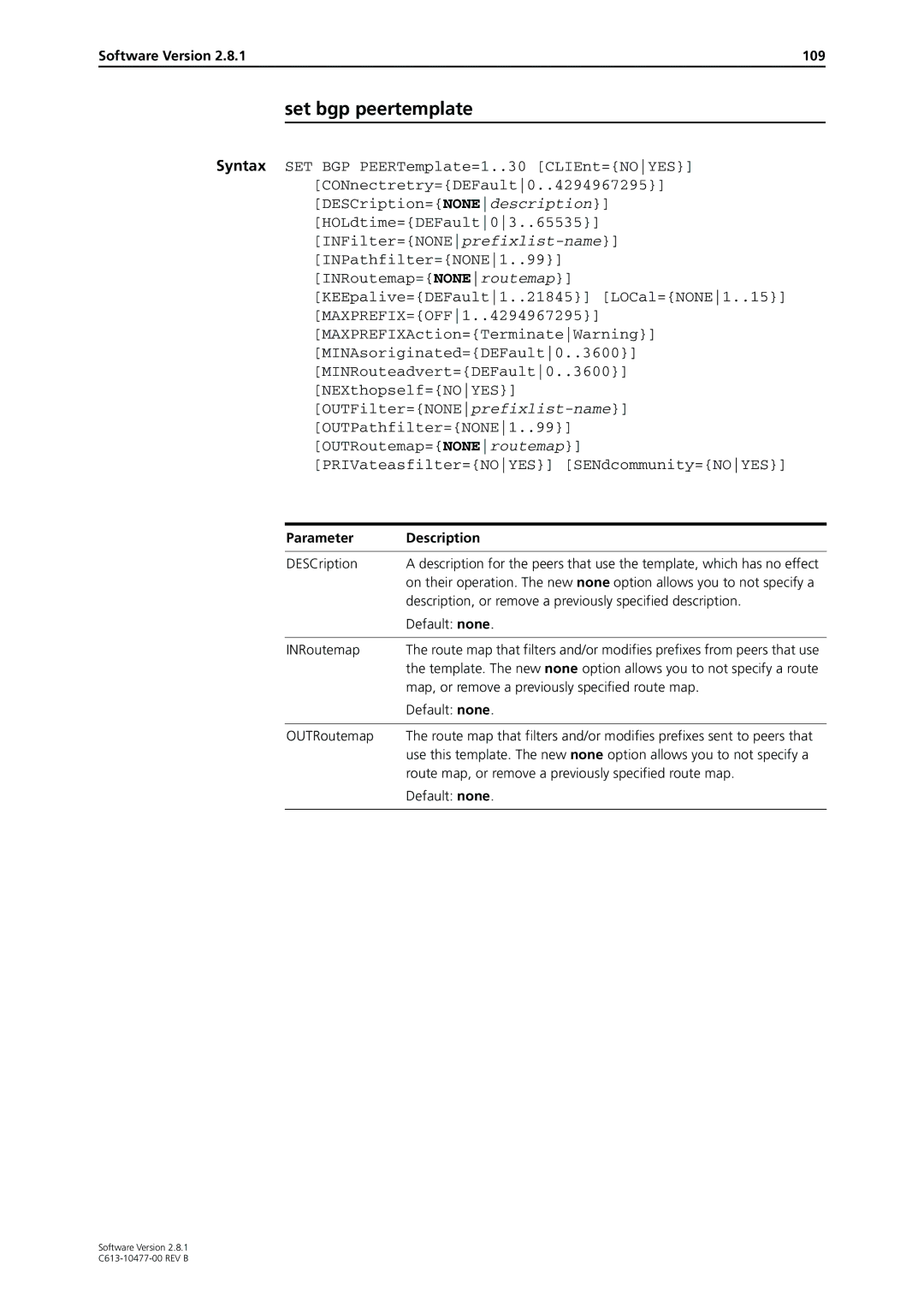 Allied Telesis AT-8600, RAPIER I, X900-48FE, AT-8900, AT-8700XL, AT-9900, AT-9800 Set bgp peertemplate, Software Version 109 