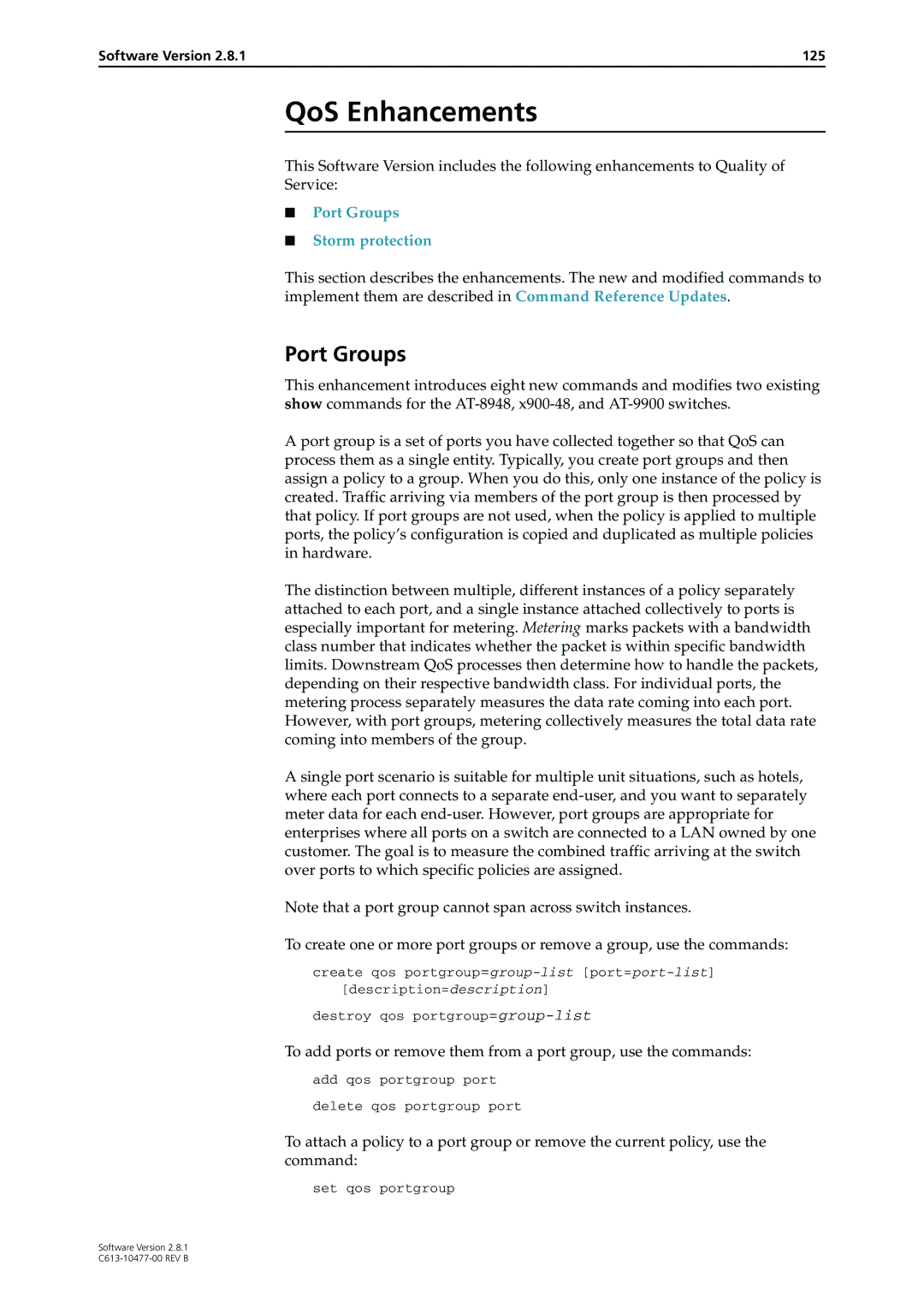 Allied Telesis AT-8600, RAPIER I, X900-48FE, AT-8900, AT-8700XL, AT-9900 QoS Enhancements, Port Groups, Software Version 125 