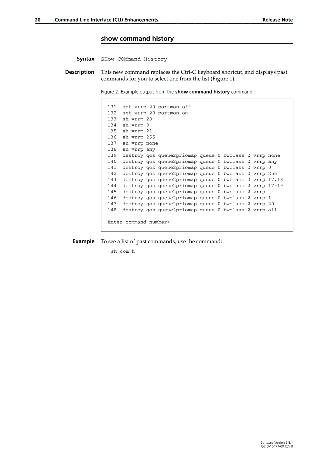 Allied Telesis AT-9900, RAPIER I, X900-48FE manual Show command history, Example output from the show command history command 