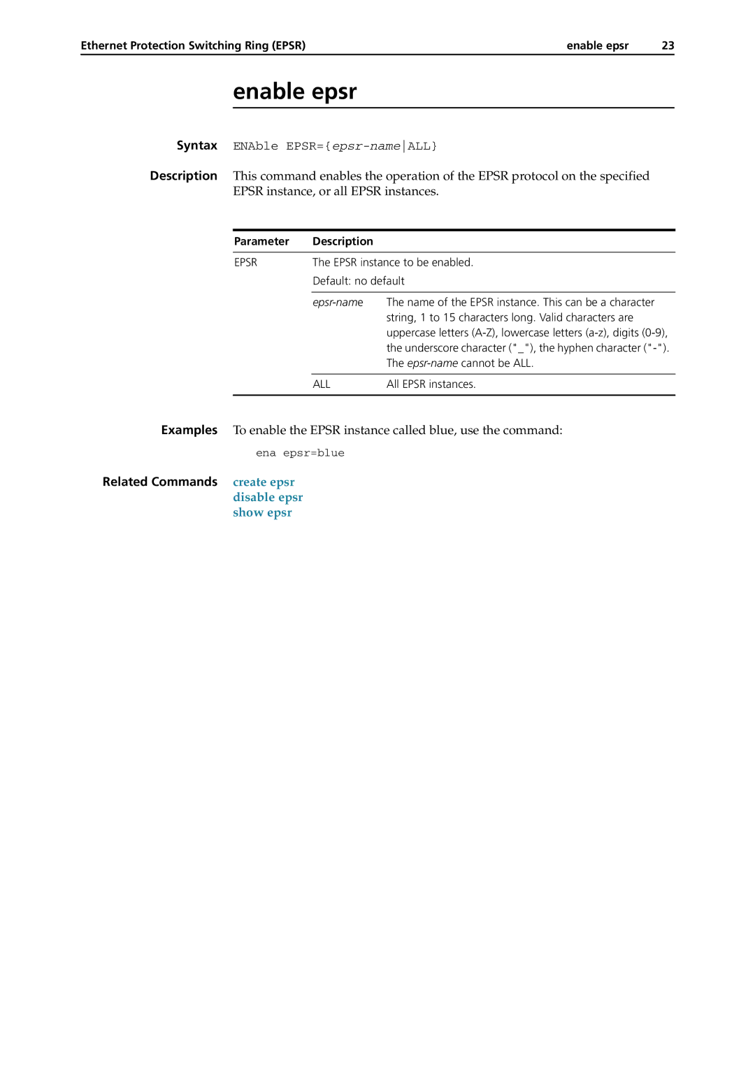 Allied Telesis AT-8600, RAPIER I manual Ethernet Protection Switching Ring Epsr Enable epsr, Epsr instance to be enabled 