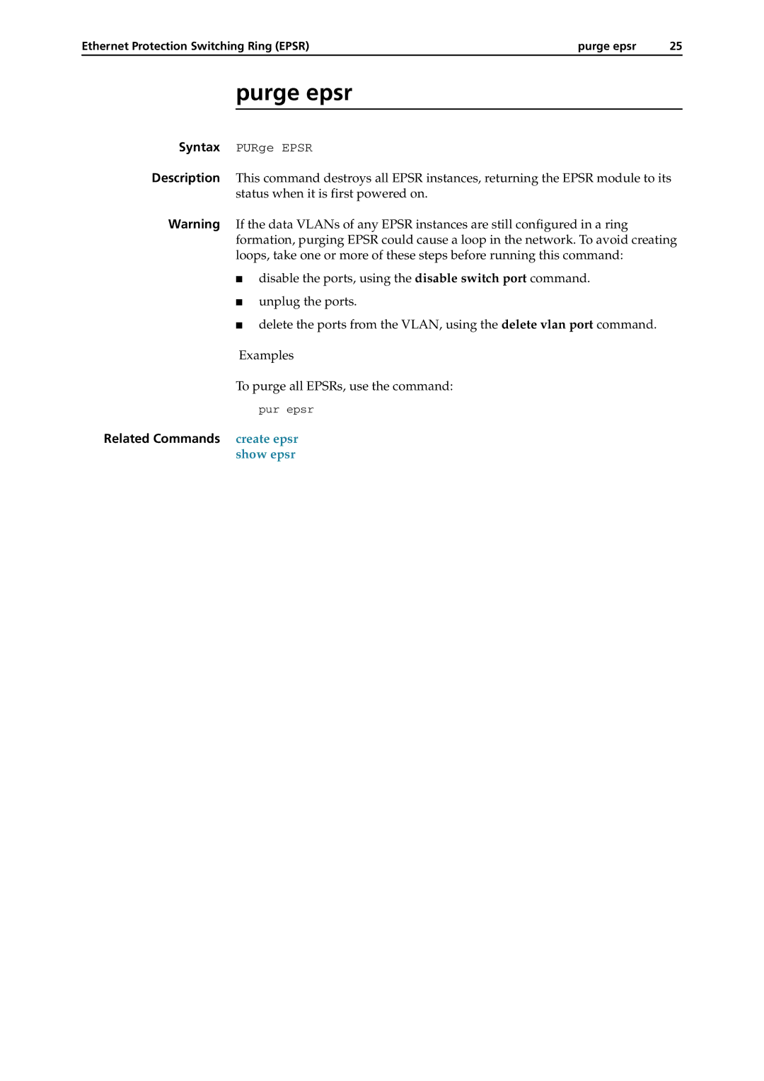 Allied Telesis AT-8800, RAPIER I, X900-48FE, AT-8900, AT-8700XL manual Ethernet Protection Switching Ring Epsr Purge epsr 