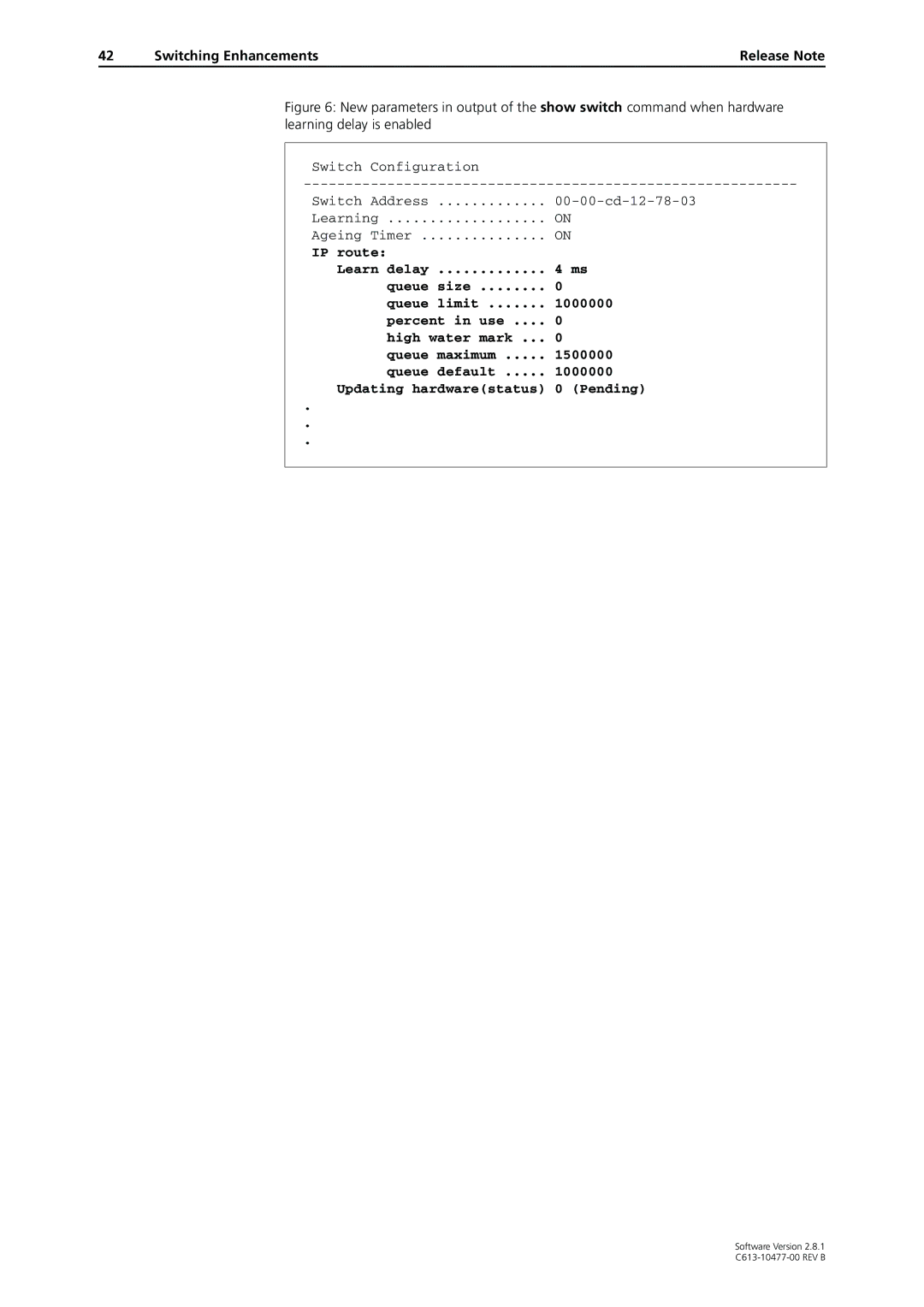 Allied Telesis AT-8900, RAPIER I, X900-48FE, AT-8700XL, AT-9900, AT-8600, AT-9800, AT-8800 manual Switching Enhancements 