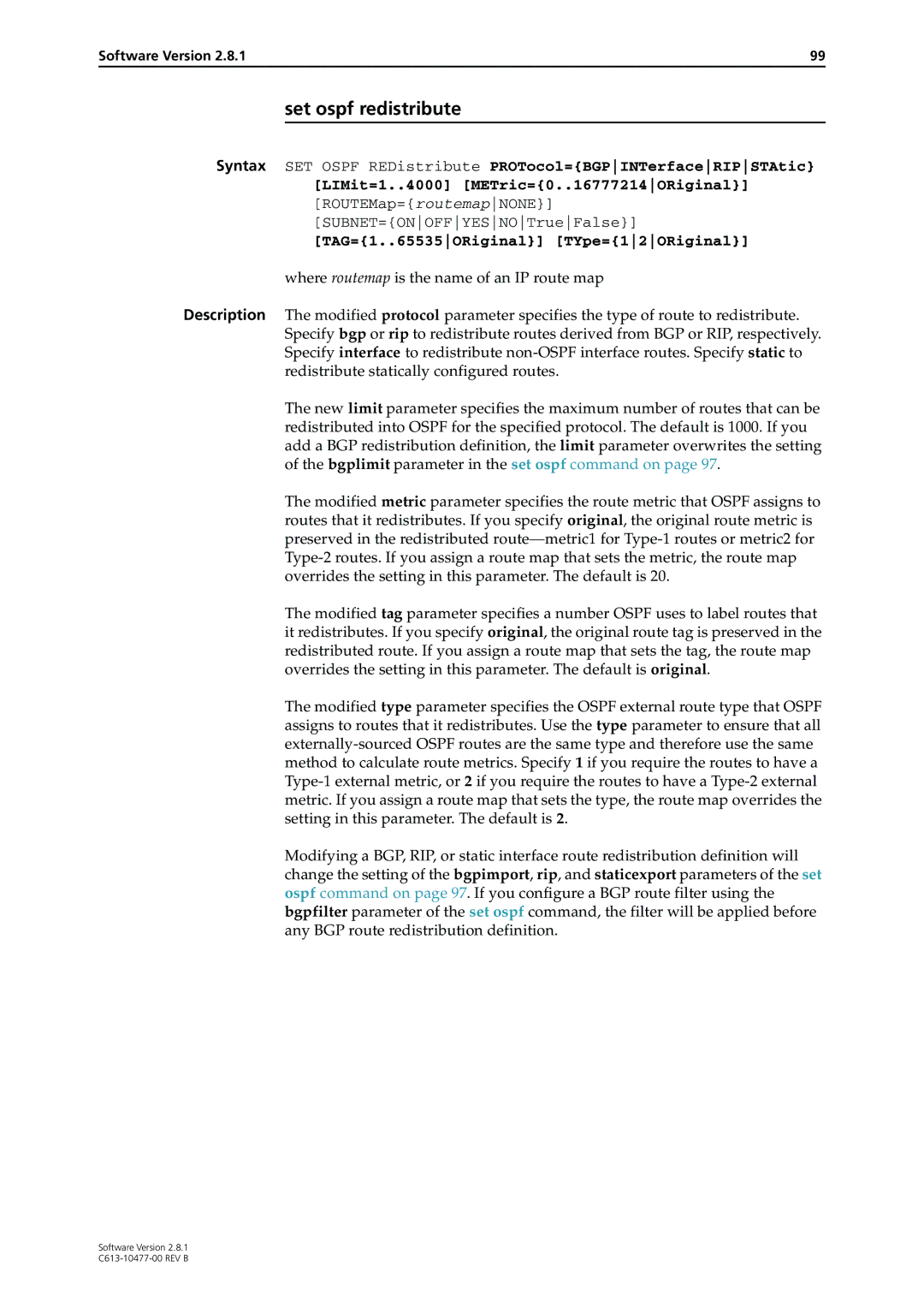 Allied Telesis AT-8700XL, RAPIER I, X900-48FE, AT-8900, AT-9900, AT-8600, AT-9800, AT-8800 manual Set ospf redistribute 