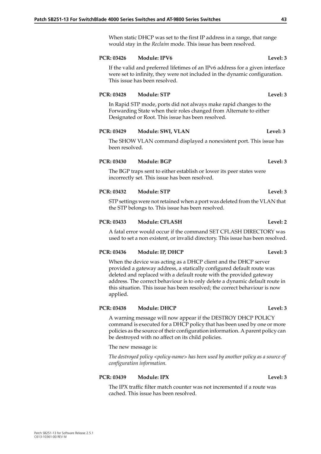 Allied Telesis SB251-13 PCR 03429 Module SWI, Vlan Level, PCR 03436 Module IP, Dhcp Level, PCR 03438 Module Dhcp Level 