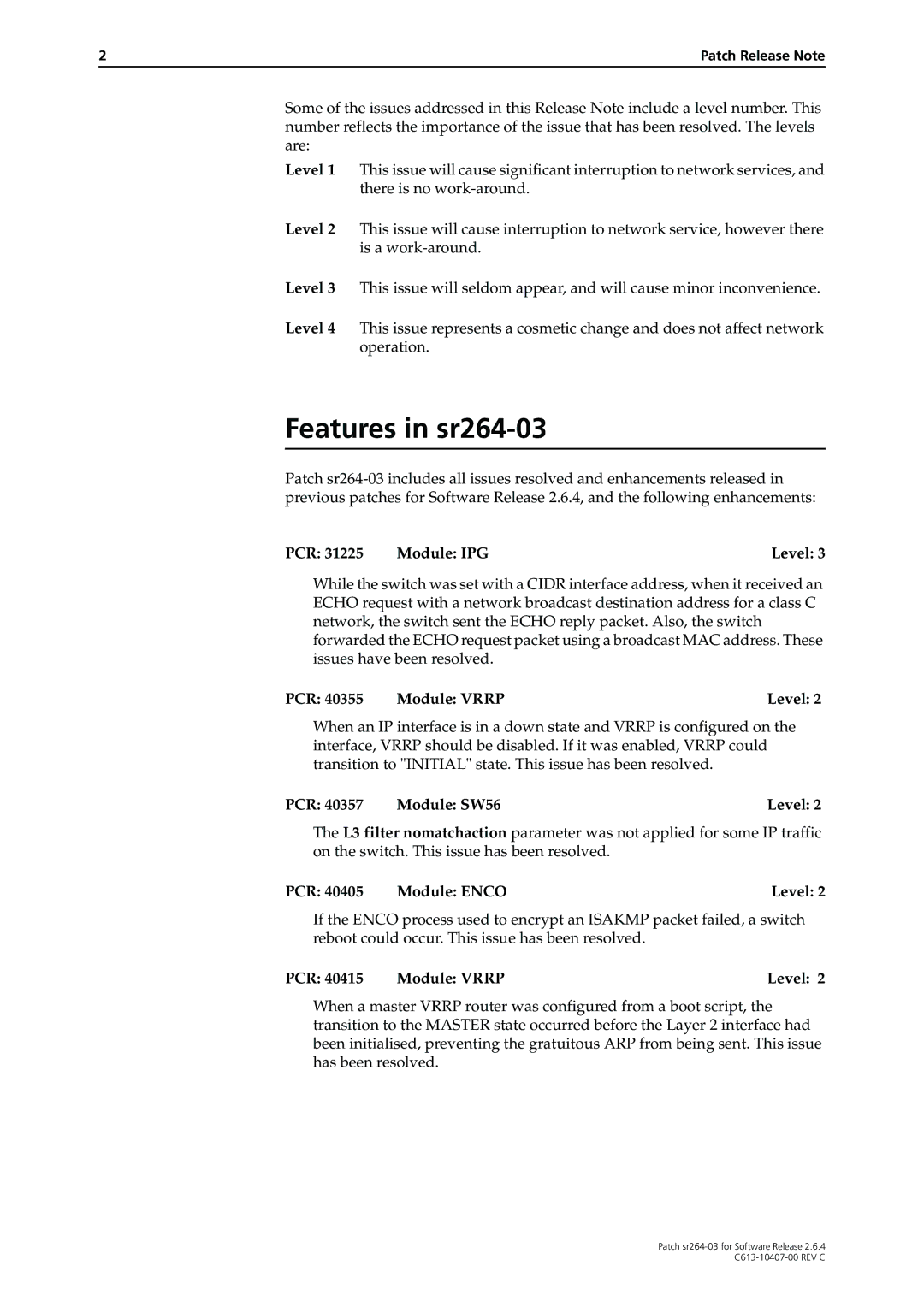 Allied Telesis manual Features in sr264-03, PCR Module IPG Level, PCR Module Vrrp Level, PCR Module SW56 Level 