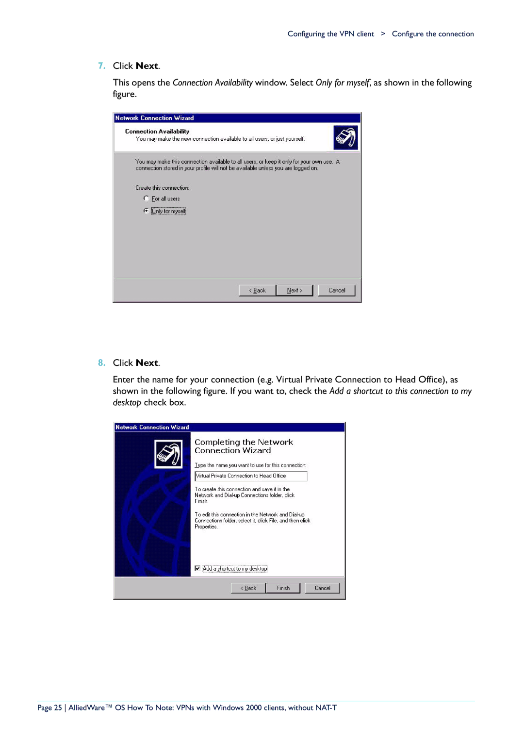 Allied Telesis manual Configuring the VPN client Configure the connection 