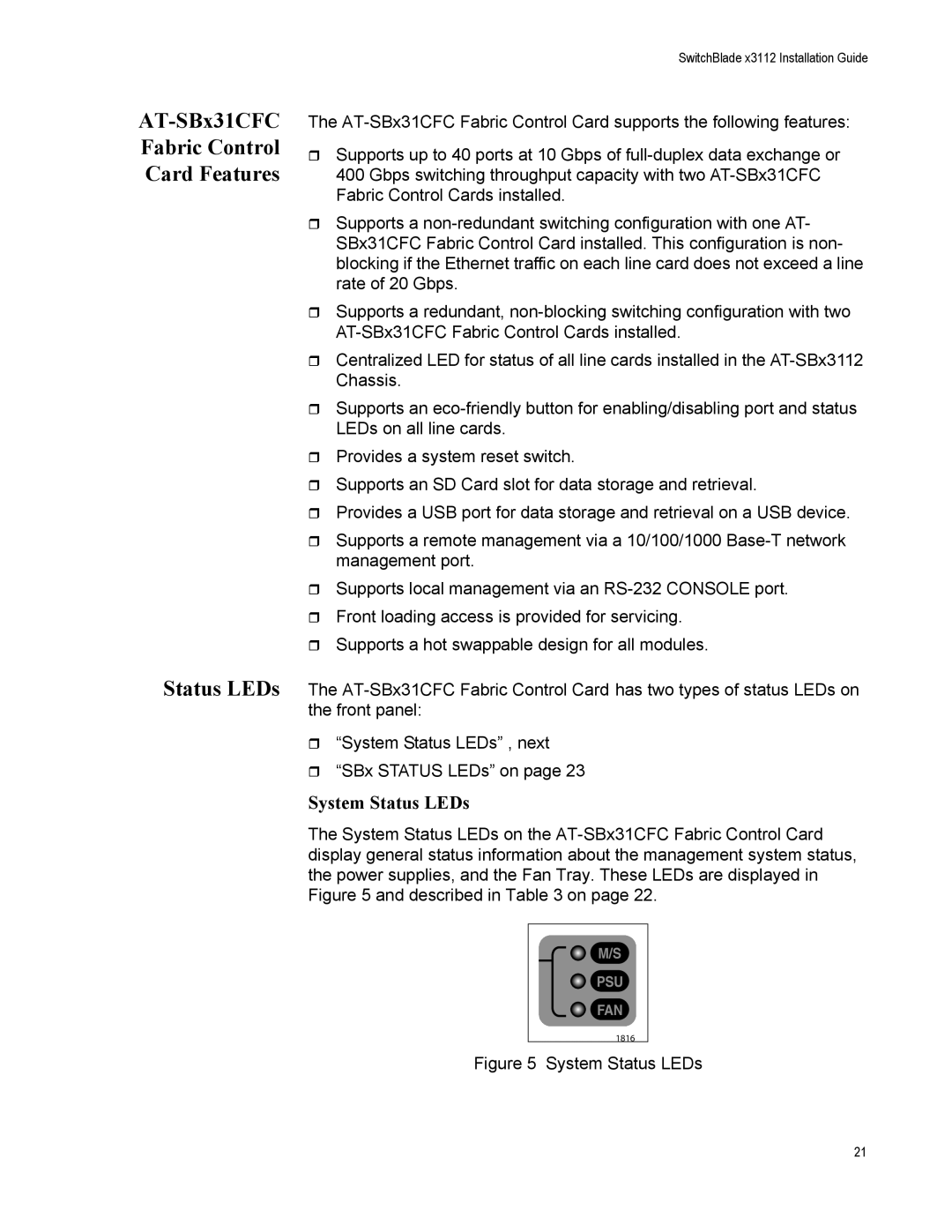 Allied Telesis X3112, AT-SBX31FAN, AT-SBX31GP24 AT-SBx31CFC Fabric Control Card Features Status LEDs, System Status LEDs 