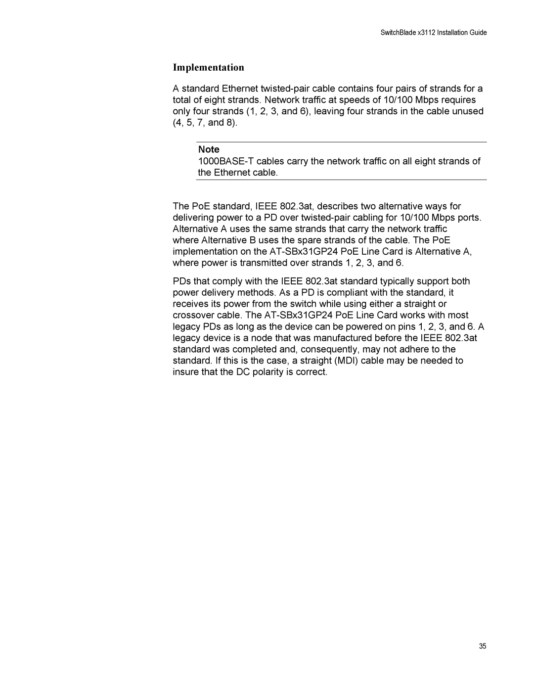 Allied Telesis X3112, AT-SBX31FAN, AT-SBX31GP24, AT-SBX31XZ4, AT-SBX3161, AT-SBX3165, AT-SBX31CFC manual Implementation 