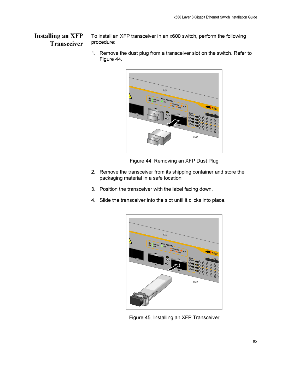 Allied Telesis x600-24Ts/XP, x600-48Ts, x600-24Ts-POE, X600-24TS-POE+, X600-48TS/XP manual Installing an XFP Transceiver 