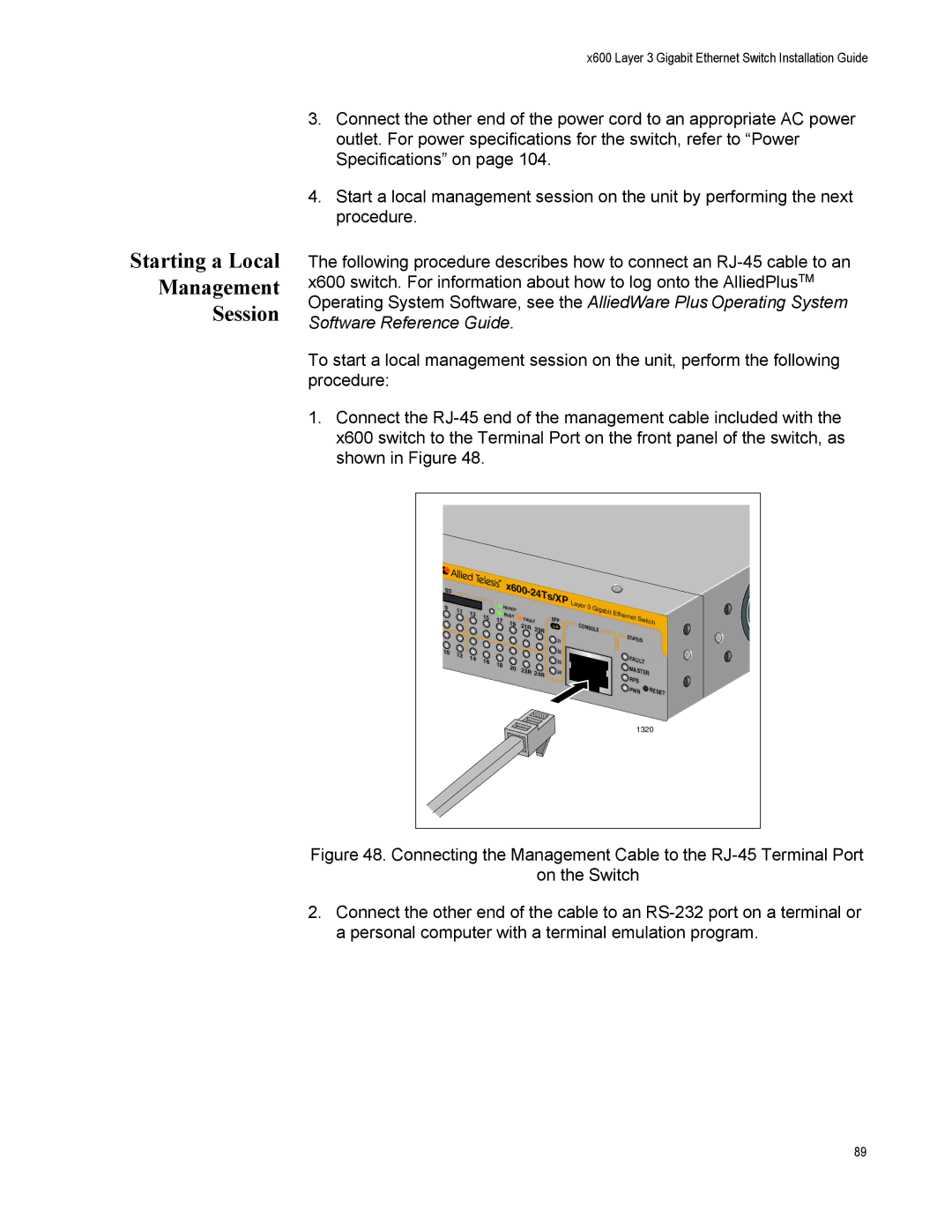 Allied Telesis X600-48TS/XP, x600-48Ts, x600-24Ts/XP, x600-24Ts-POE, X600-24TS-POE+ manual Starting a Local Management Session 