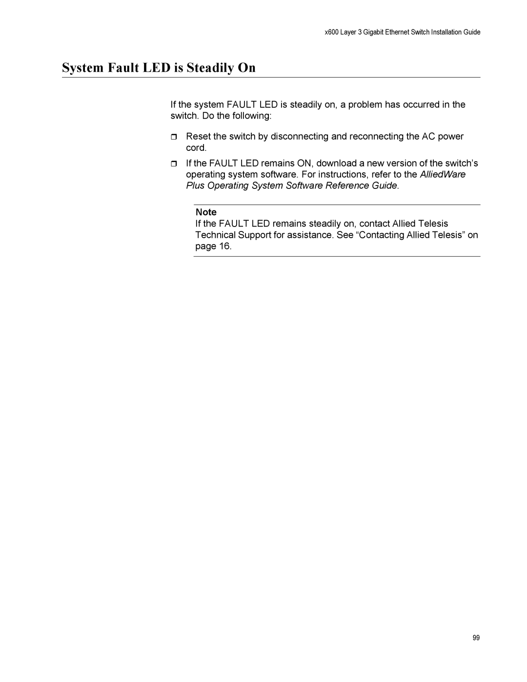 Allied Telesis X600-24TS-POE+, x600-48Ts, x600-24Ts/XP, x600-24Ts-POE, X600-48TS/XP manual System Fault LED is Steadily On 
