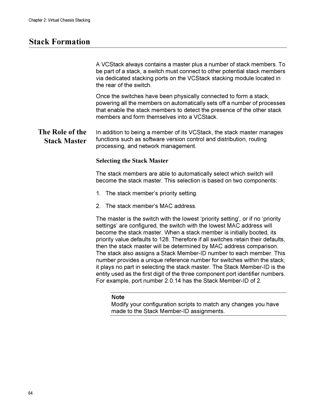 Allied Telesis X610-48TS/X, X610-48TS-POE+, X610-24TS-POE+, X610-24SPS/X manual Stack Formation, Role of the Stack Master 