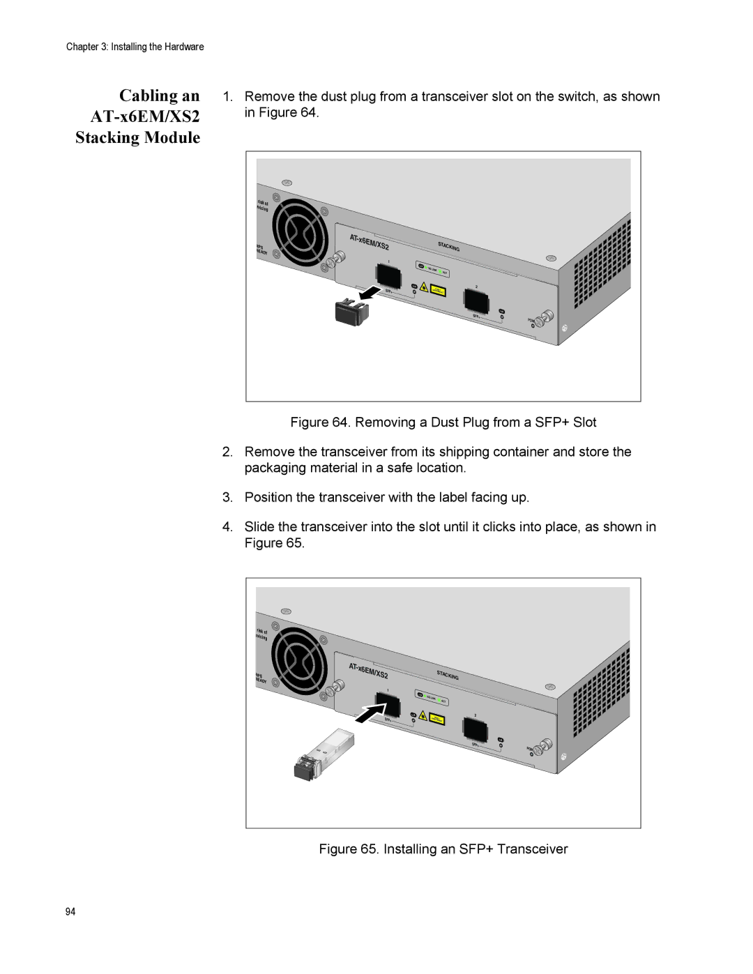 Allied Telesis X610-24SPS/X, X610-48TS-POE+ manual Cabling an AT-x6EM/XS2 Stacking Module, Installing an SFP+ Transceiver 