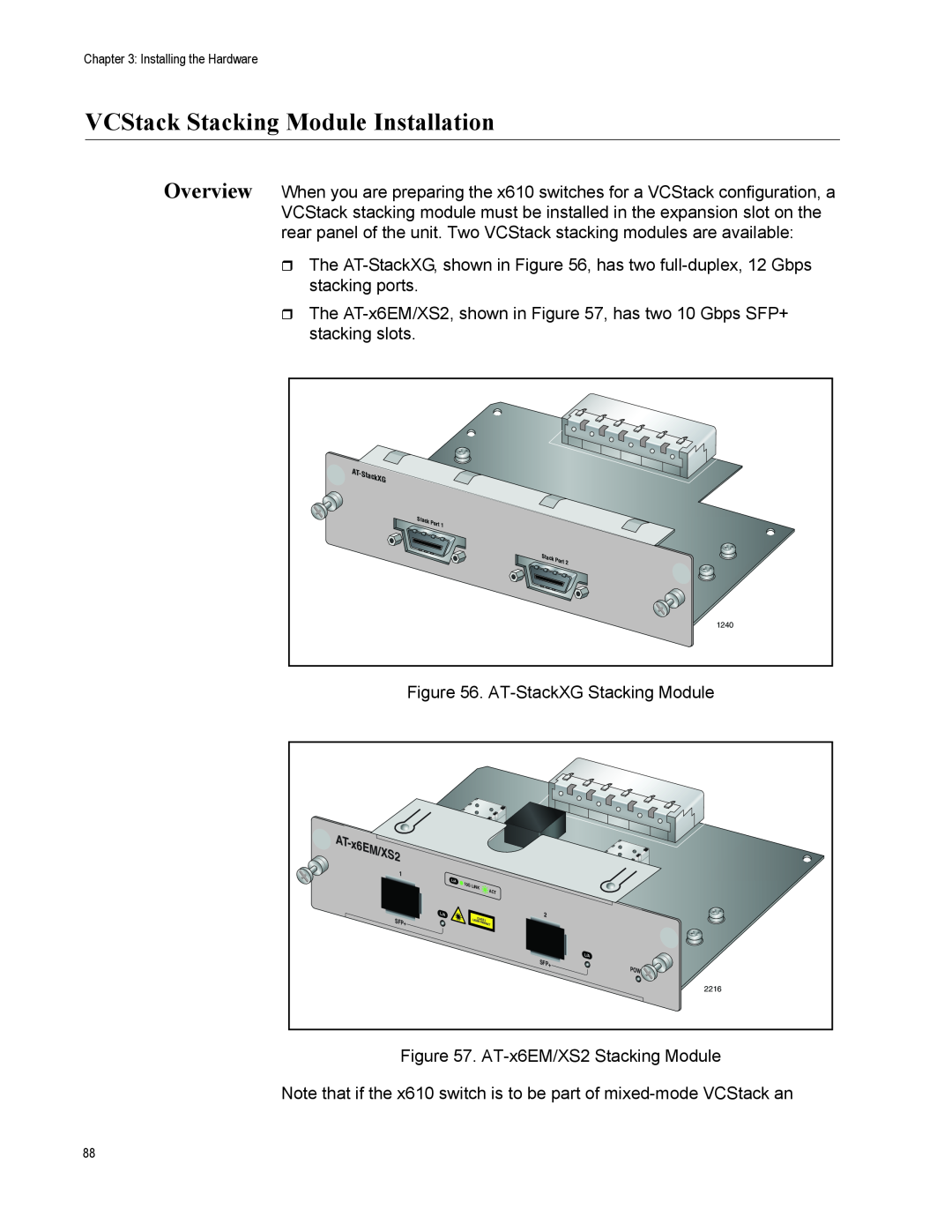 Allied Telesis X610-48TS-POE+, X610-48TS/X, X610-24TS-POE+, X610-24SPS/X, X610-24TS/X VCStack Stacking Module Installation 