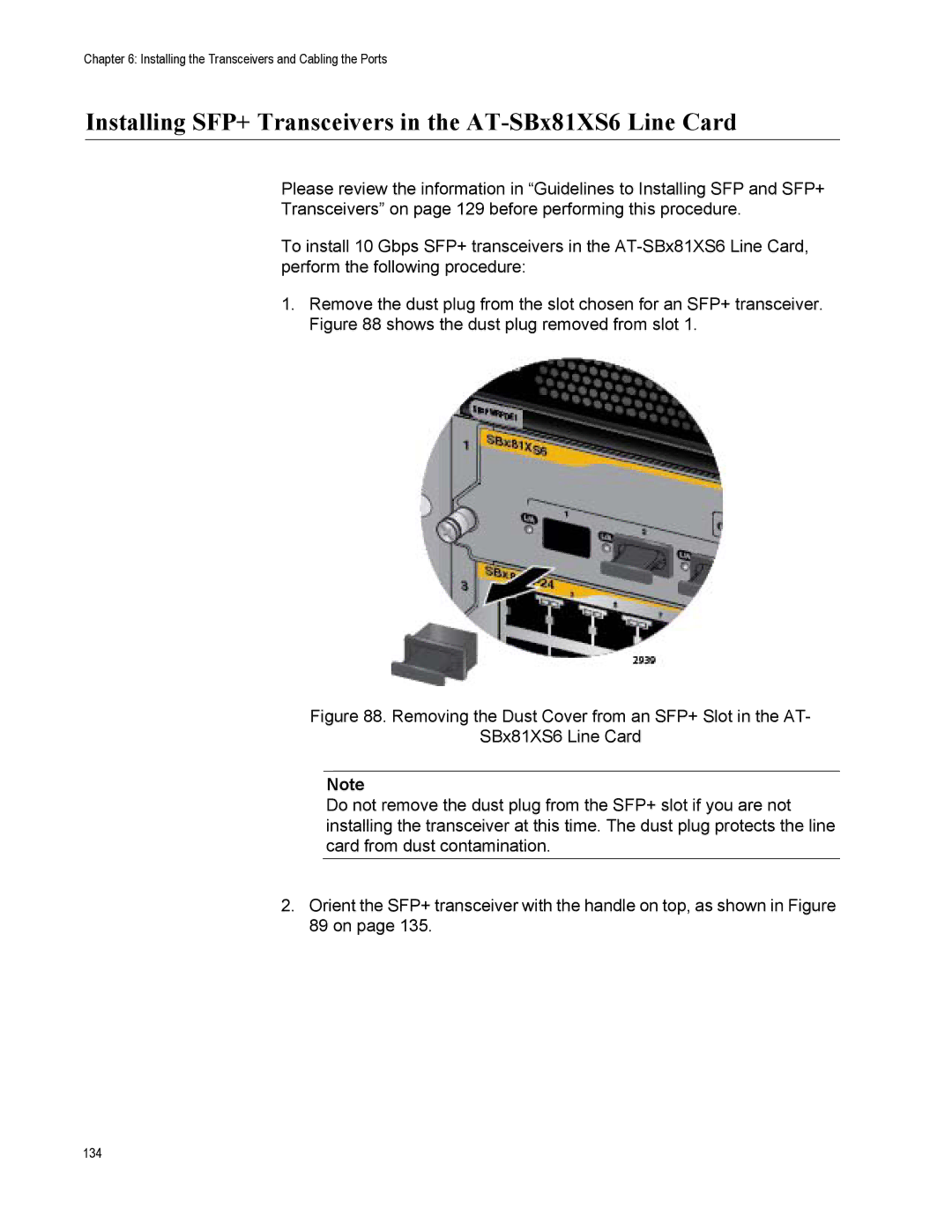 Allied Telesis X8106 manual Installing SFP+ Transceivers in the AT-SBx81XS6 Line Card 