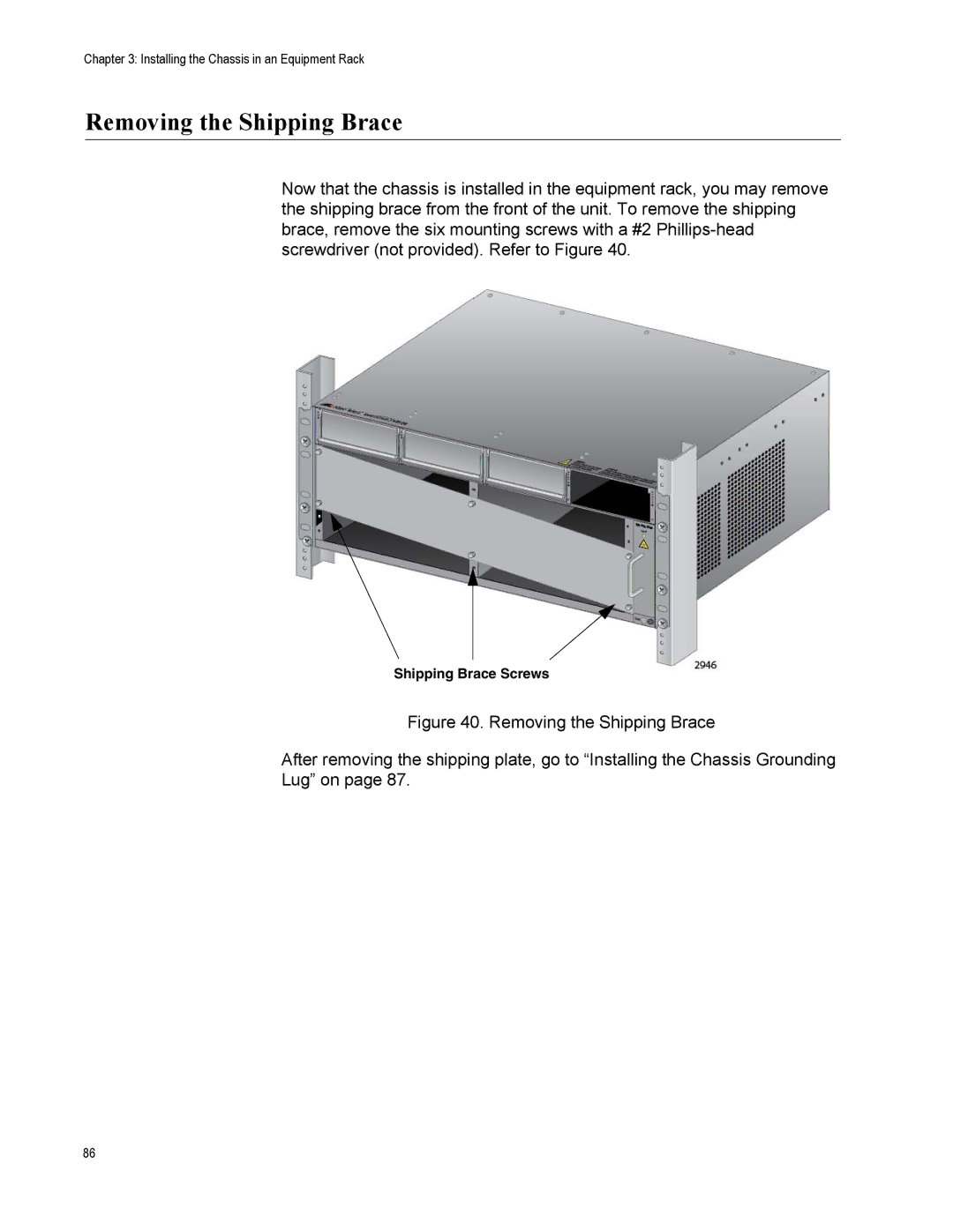 Allied Telesis X8106 manual Removing the Shipping Brace 