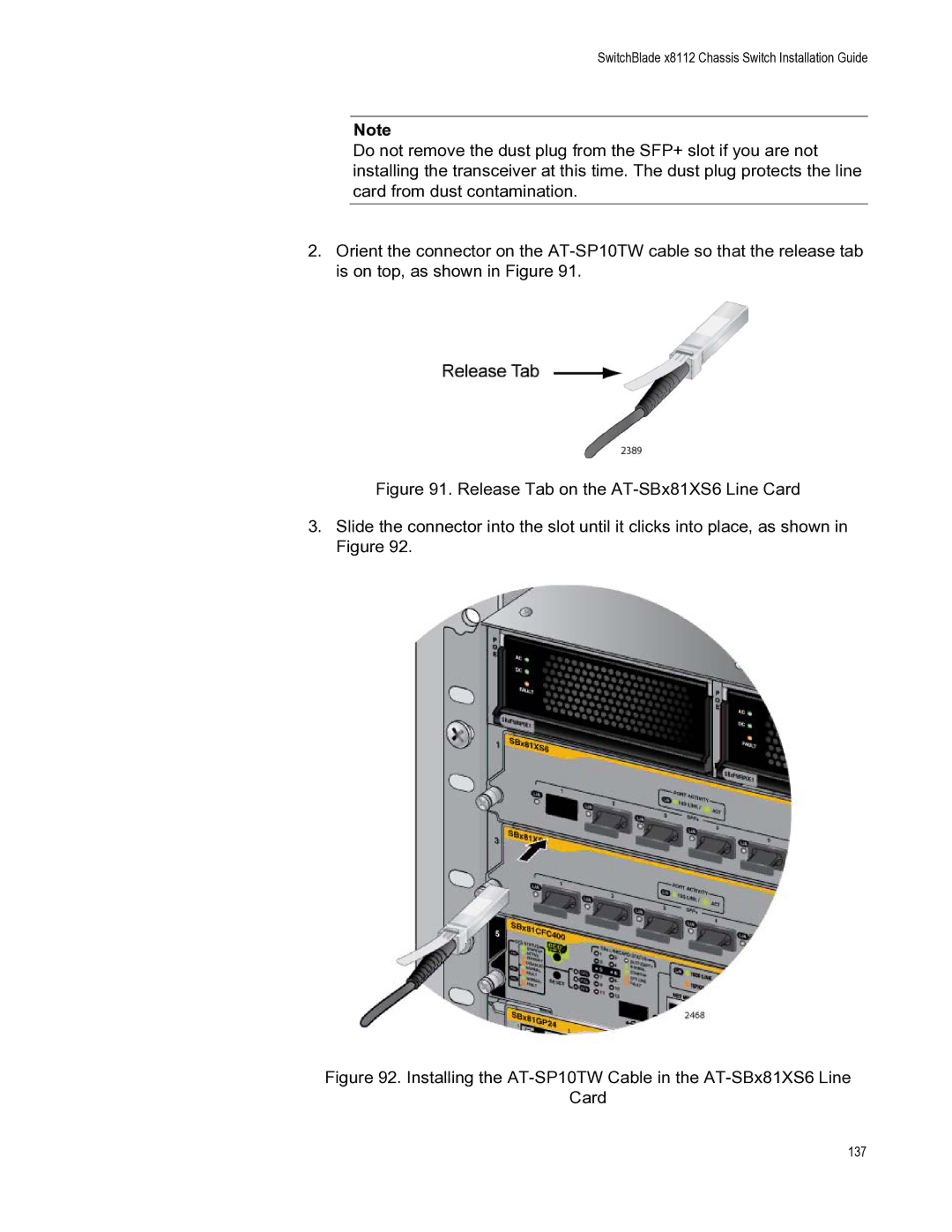 Allied Telesis X8112 manual Installing the AT-SP10TW Cable in the AT-SBx81XS6 Line Card 