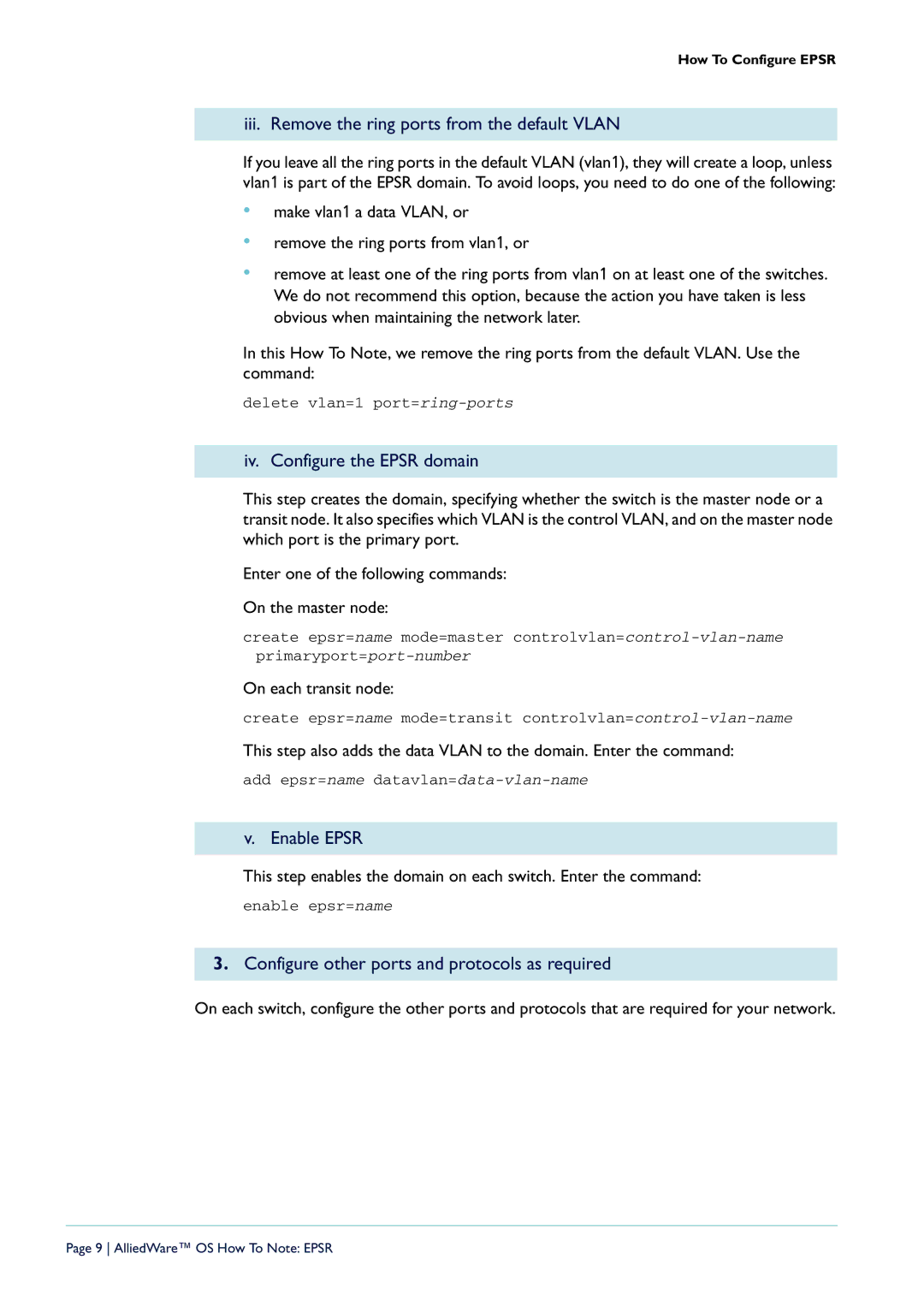 Allied Telesis AT-9924SP-30 Iii. Remove the ring ports from the default Vlan, Iv. Configure the Epsr domain, Enable Epsr 