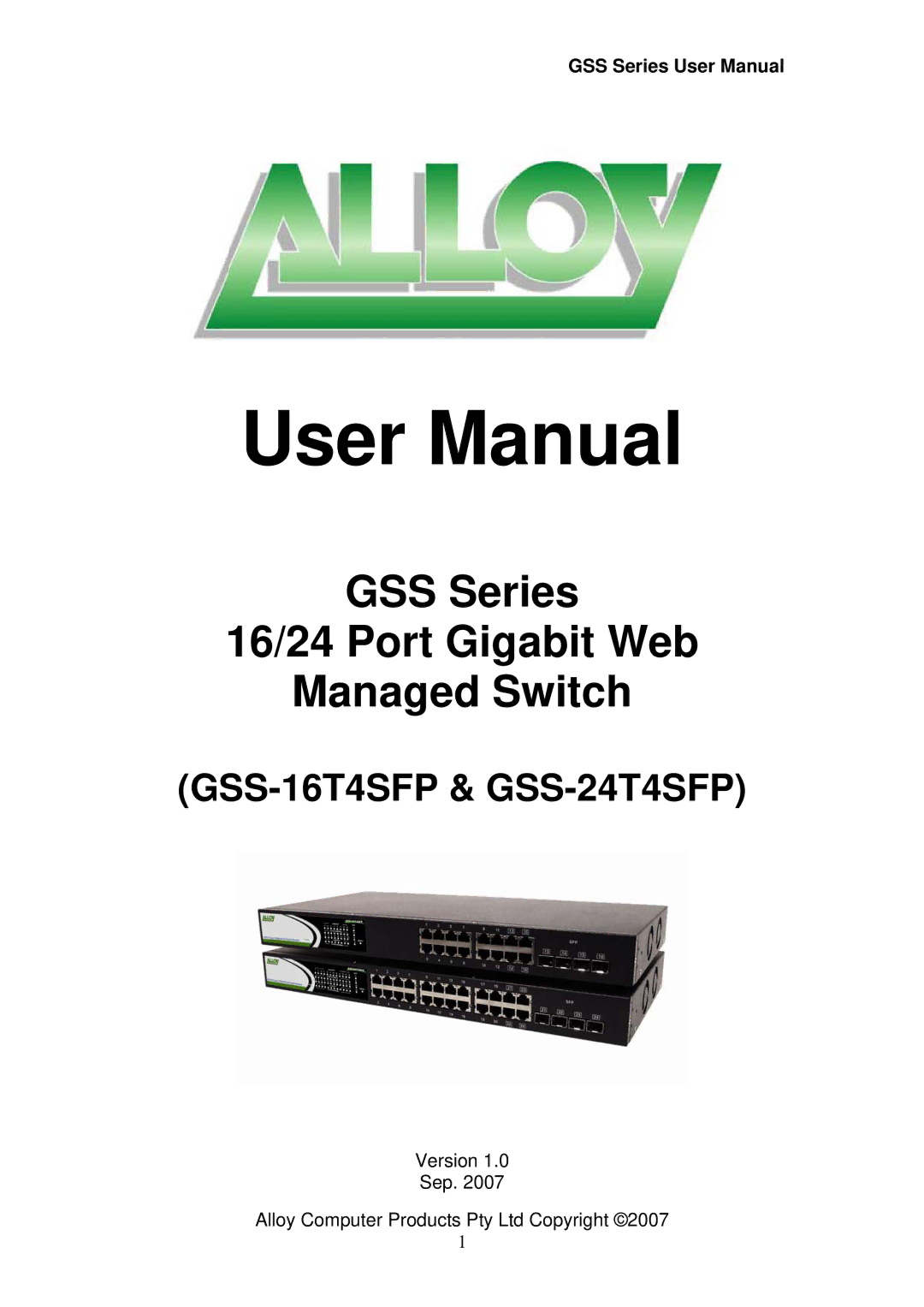 Alloy Computer Products GSS-16T4SFP, GSS-24T4SFP user manual GSS Series 16/24 Port Gigabit Web Managed Switch 
